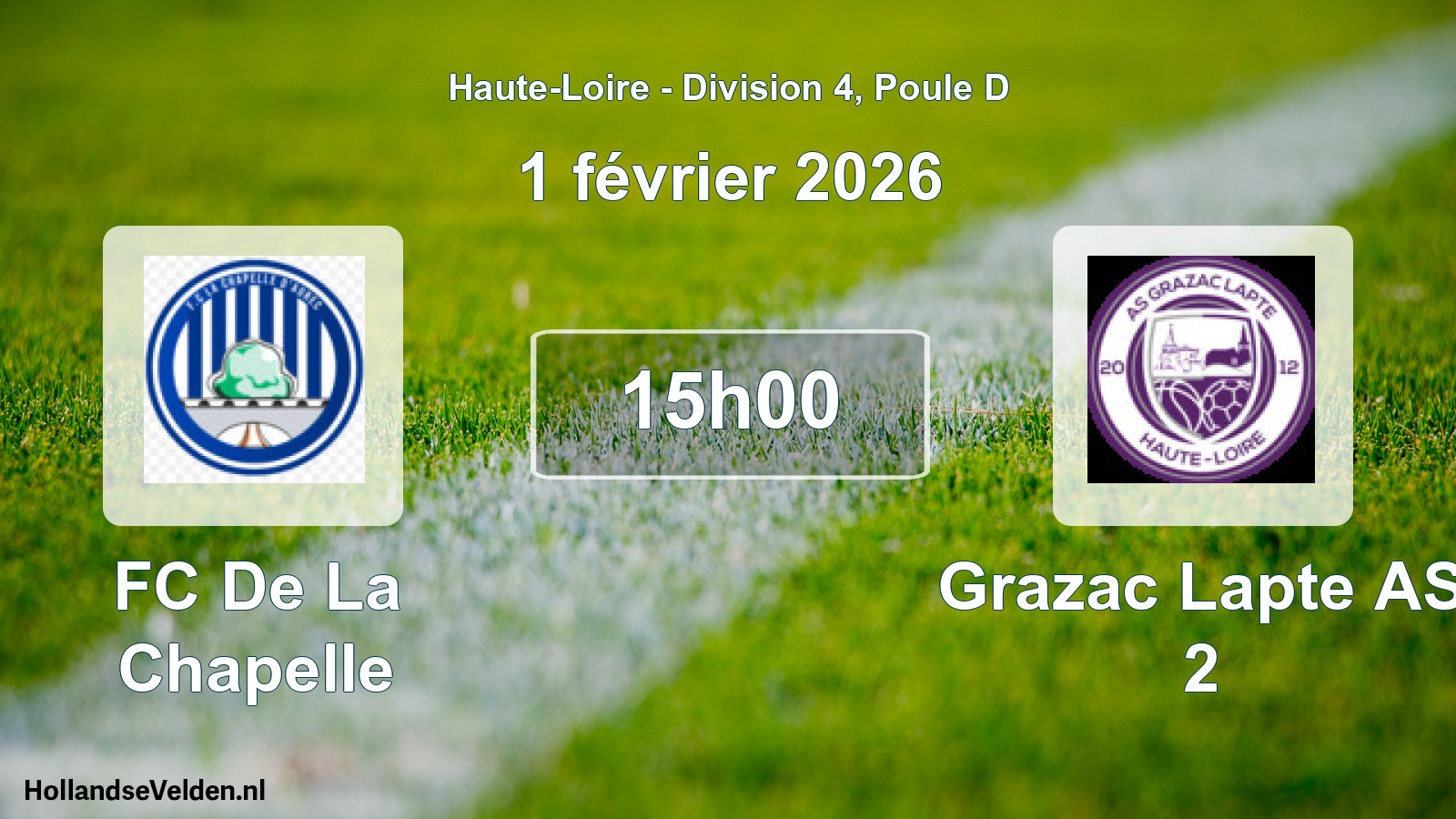 Match programmé: FC De La Chapelle - Grazac Lapte AS 2 (1 février 2026)