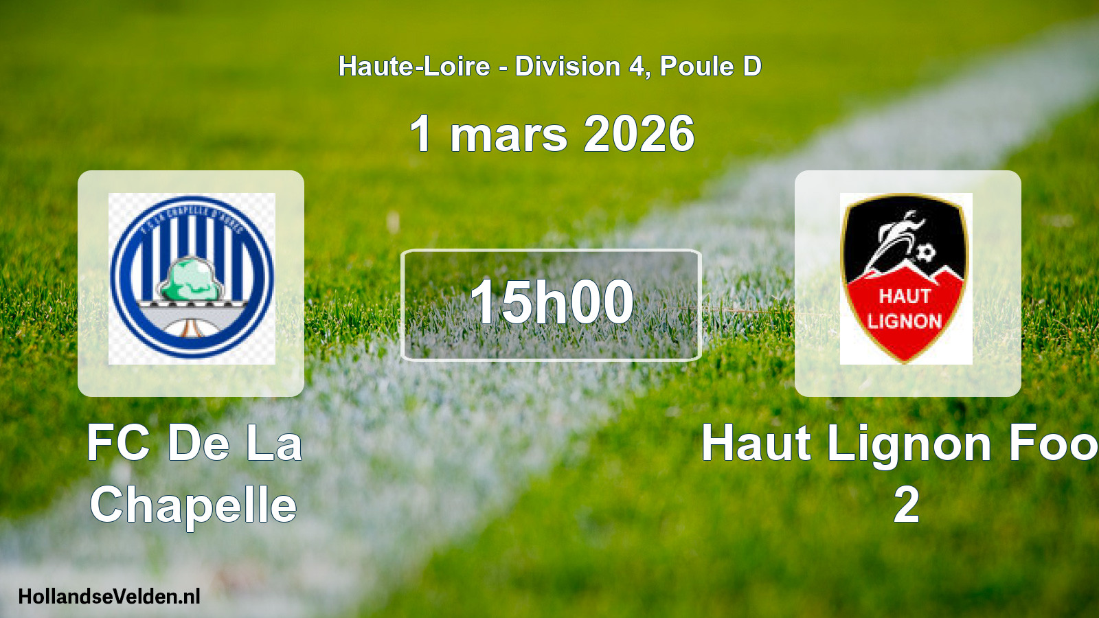 Geplande wedstrijd: FC De La Chapelle - Haut Lignon Foot 2 (1 maart 2026)