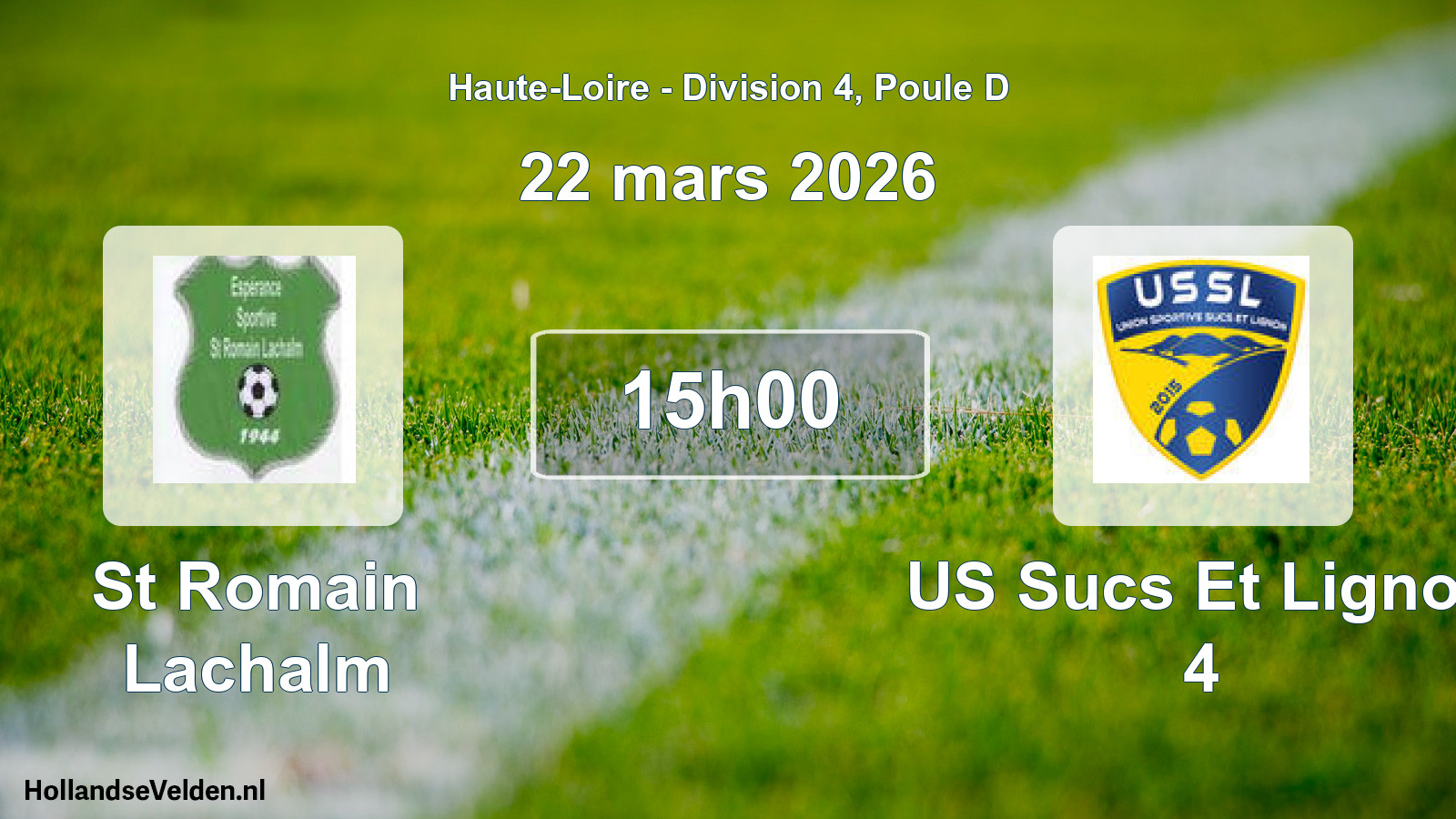 Geplande wedstrijd: St Romain Lachalm - US Sucs Et Lignon 4 (22 maart 2026)