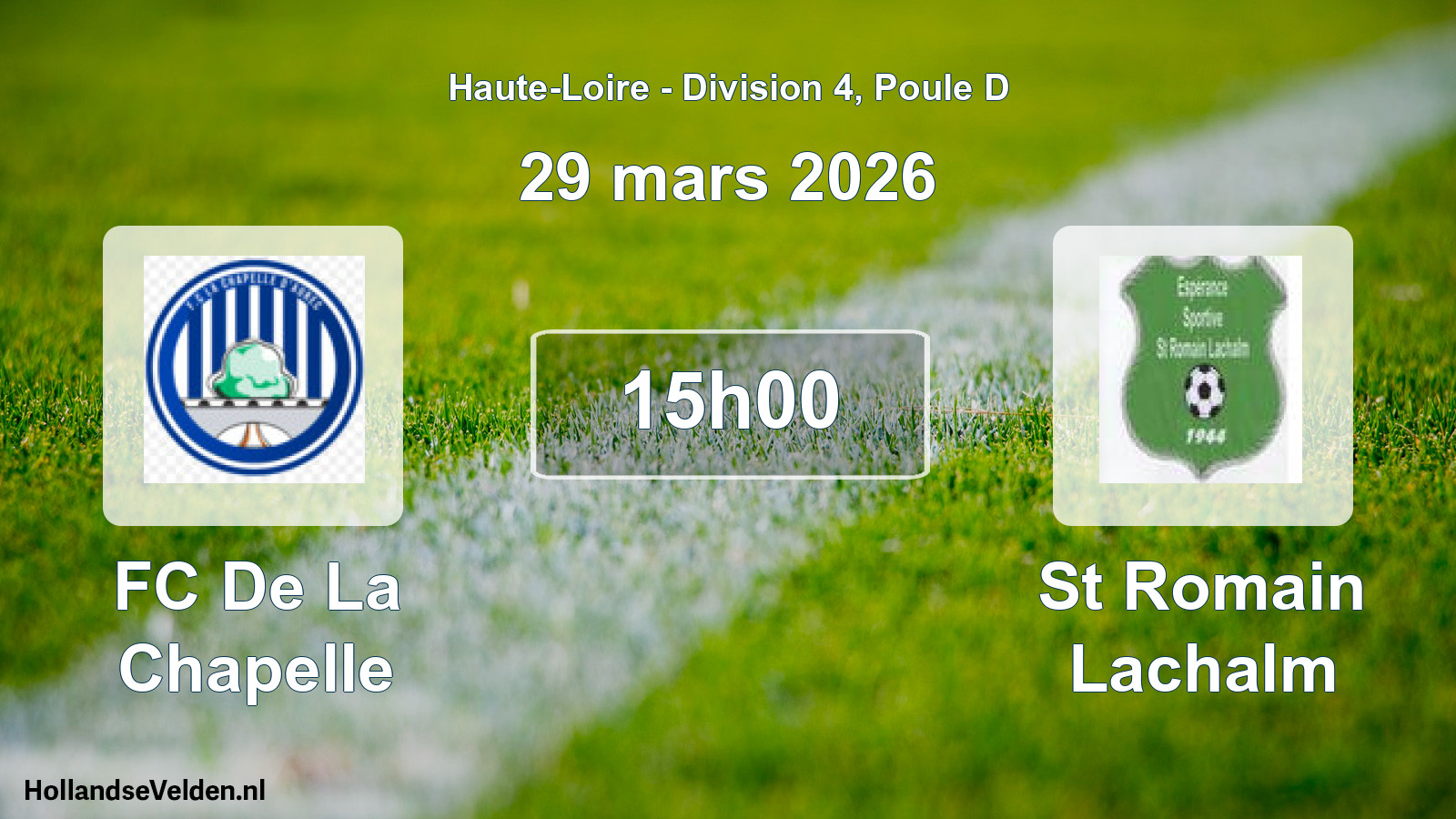 Geplande wedstrijd: FC De La Chapelle - St Romain Lachalm (29 maart 2026)
