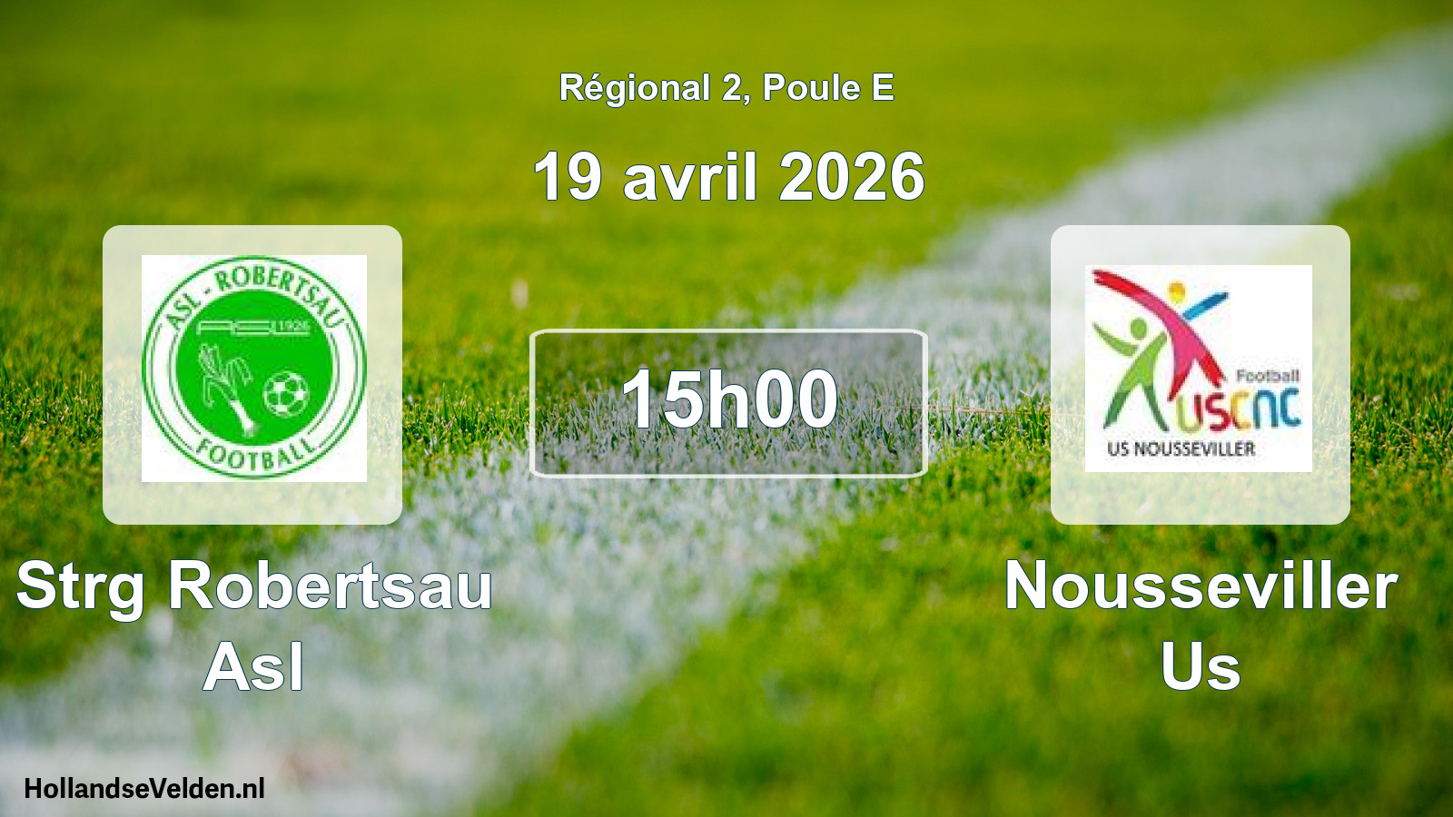 Scheduled Match: Strg Robertsau Asl - Nousseviller Us (19 April 2026)