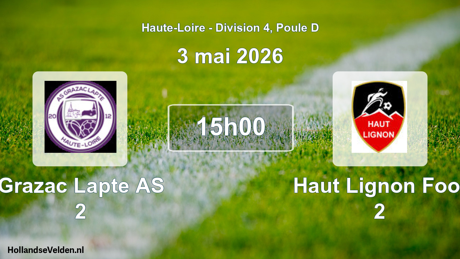 Geplande wedstrijd: Grazac Lapte AS 2 - Haut Lignon Foot 2 (3 mei 2026)
