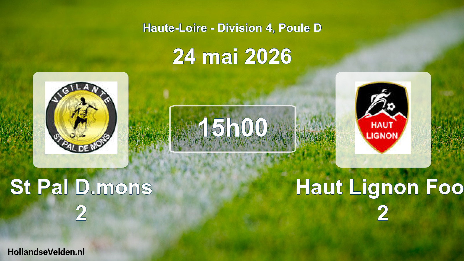 Geplande wedstrijd: St Pal D.mons 2 - Haut Lignon Foot 2 (24 mei 2026)