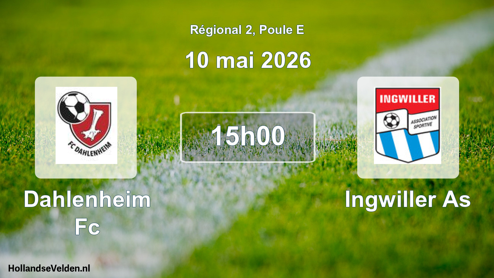 Geplande wedstrijd: Dahlenheim Fc - Ingwiller As (10 mei 2026)