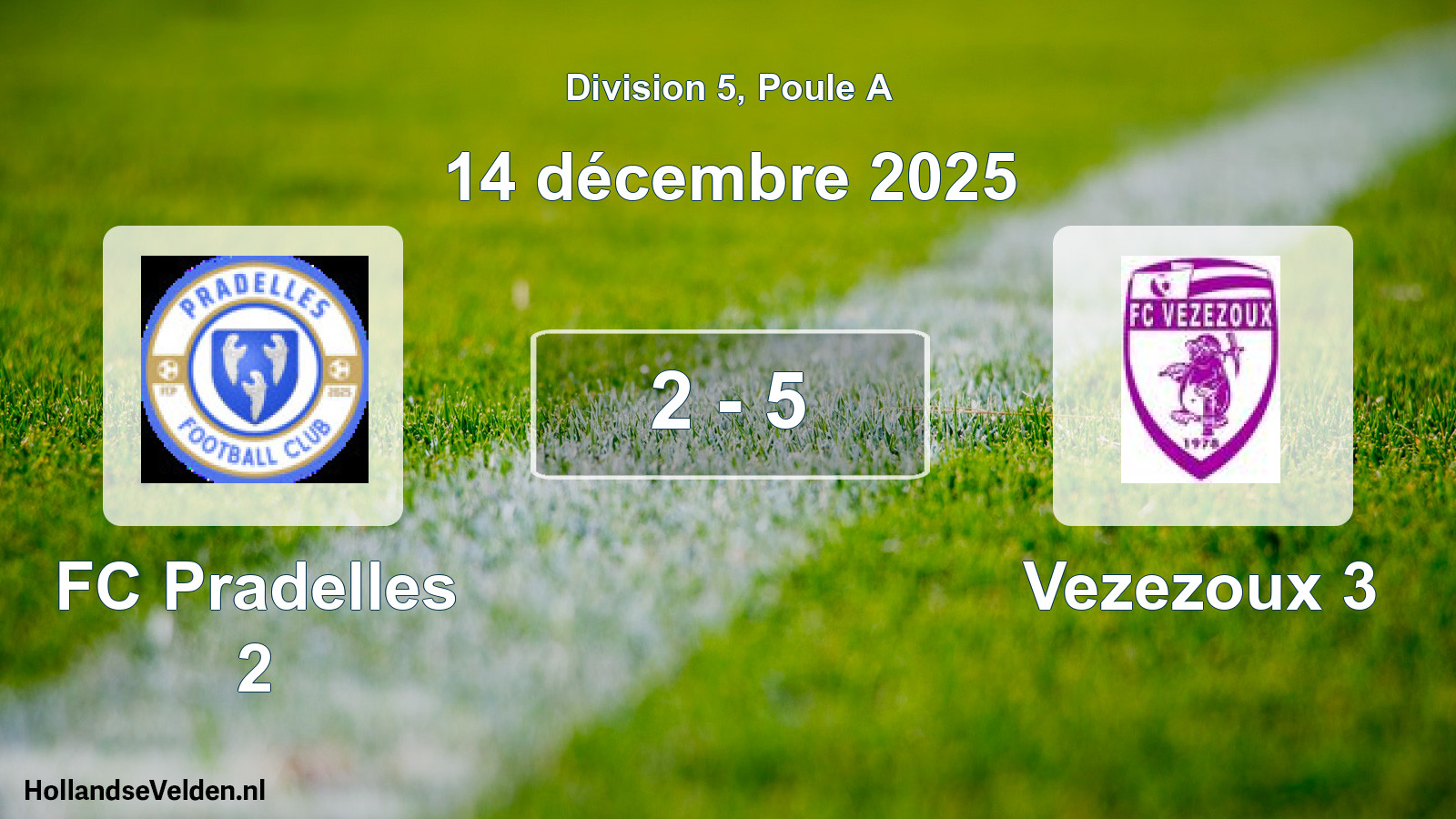 Gespeelde wedstrijd: FC Pradelles 2 - Vezezoux 3 2 - 5 (14 december 2025)