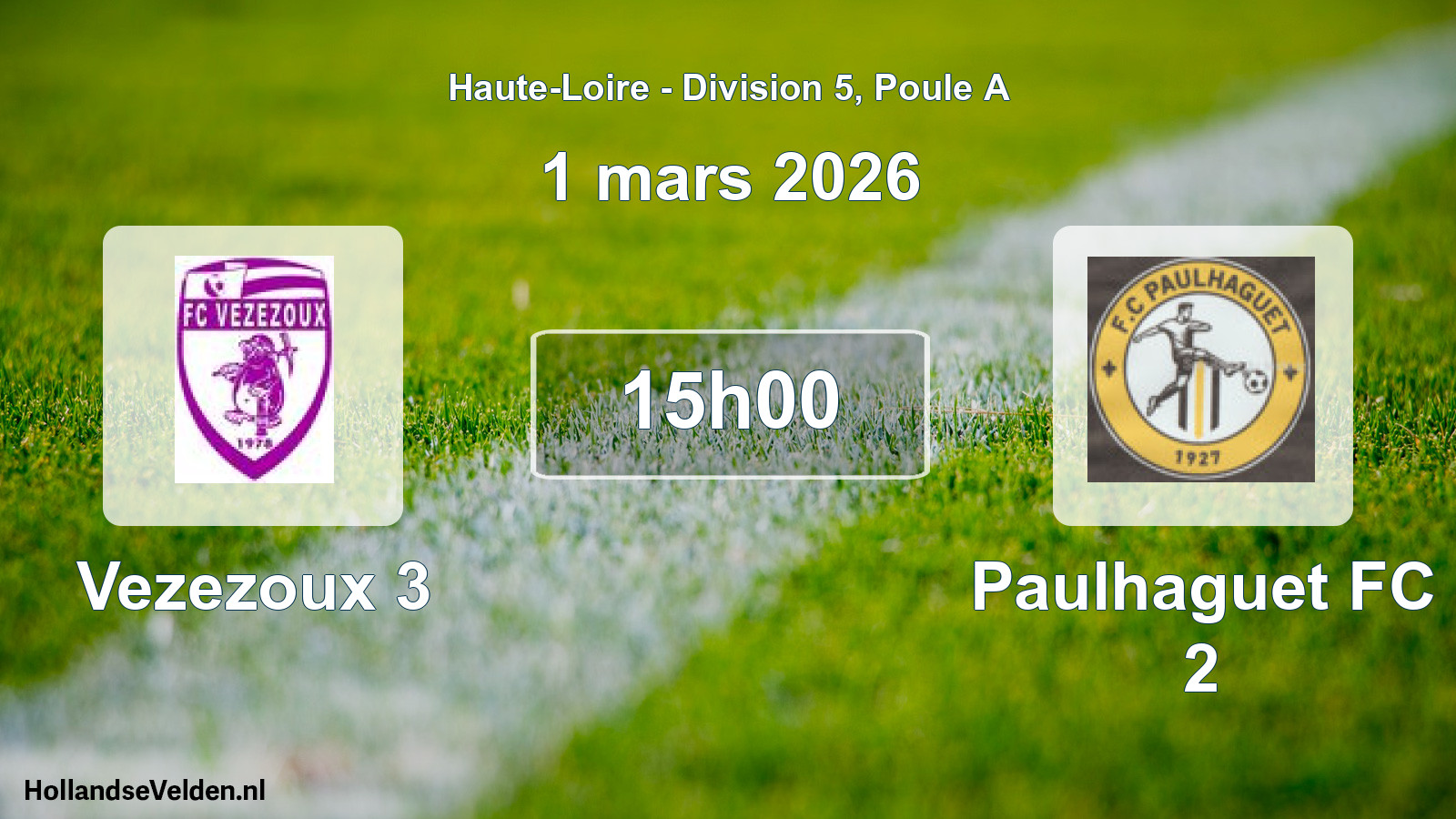 Geplande wedstrijd: Vezezoux 3 - Paulhaguet FC 2 (1 maart 2026)