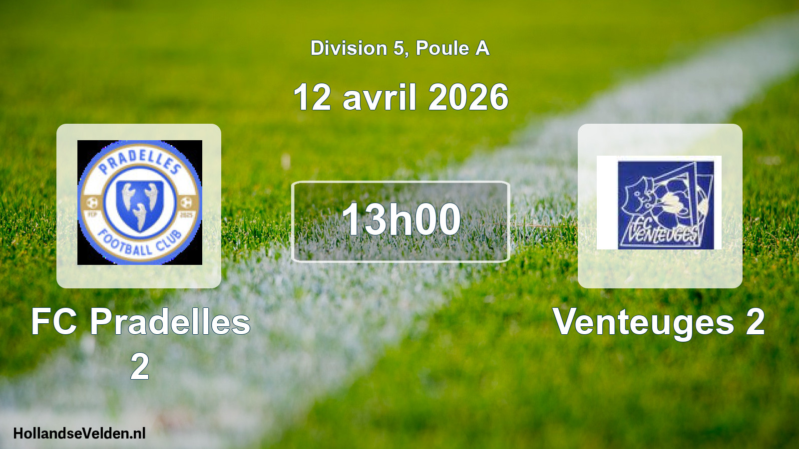 Geplande wedstrijd: FC Pradelles 2 - Venteuges 2 (12 april 2026)