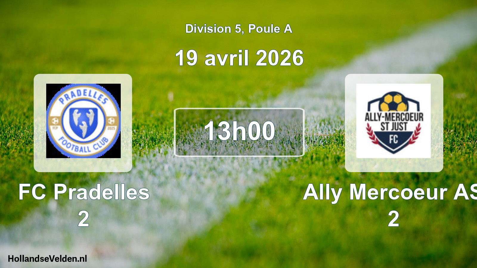 Geplande wedstrijd: FC Pradelles 2 - Ally Mercoeur AS 2 (19 april 2026)