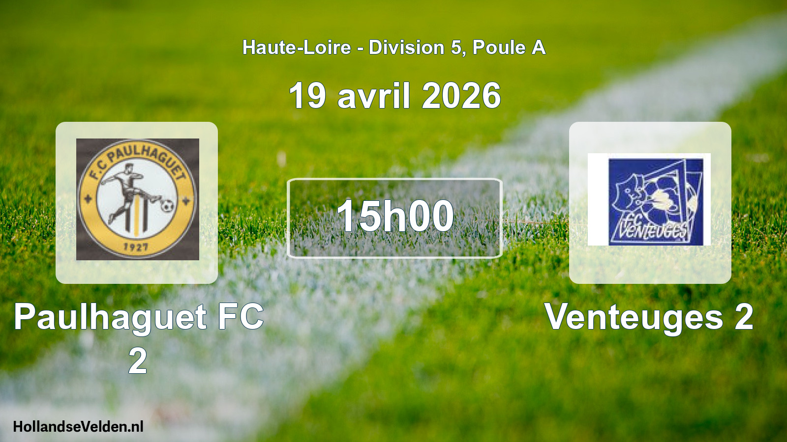 Geplande wedstrijd: Paulhaguet FC 2 - Venteuges 2 (19 april 2026)