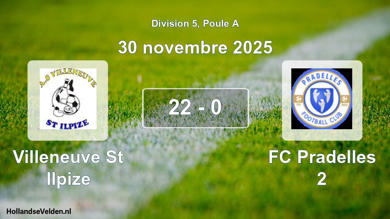 Match joué: Villeneuve St Ilpize - FC Pradelles 2 22 - 0 (30 novembre 2025)