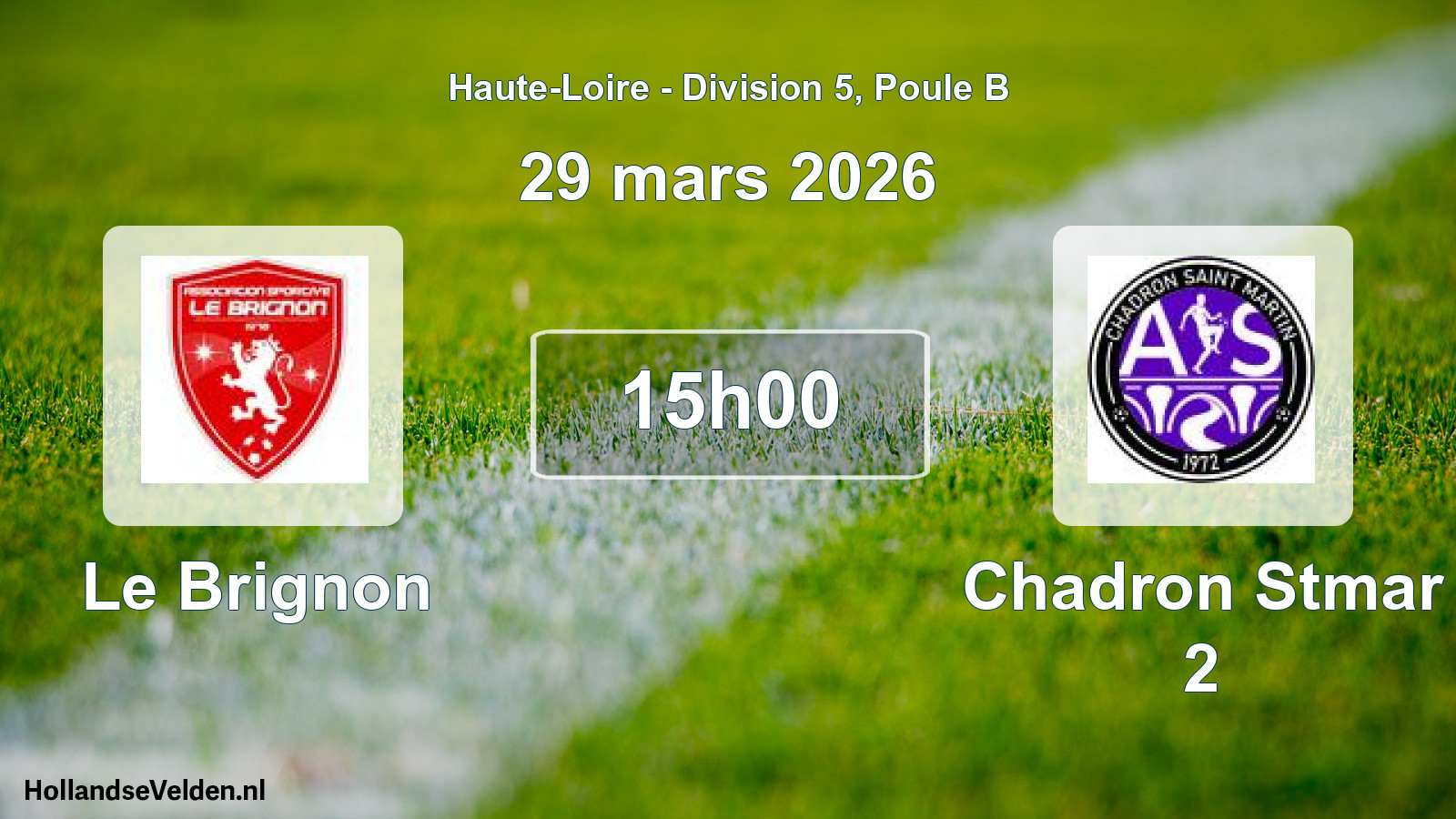 Geplande wedstrijd: Le Brignon - Chadron Stmar 2 (29 maart 2026)