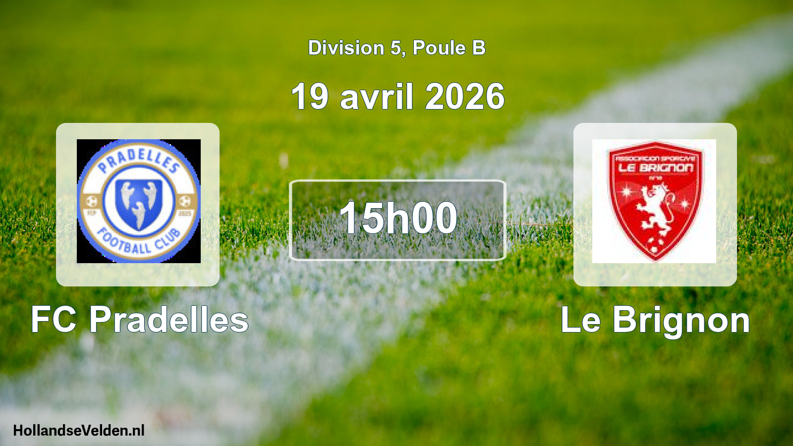 Geplande wedstrijd: FC Pradelles - Le Brignon (19 april 2026)