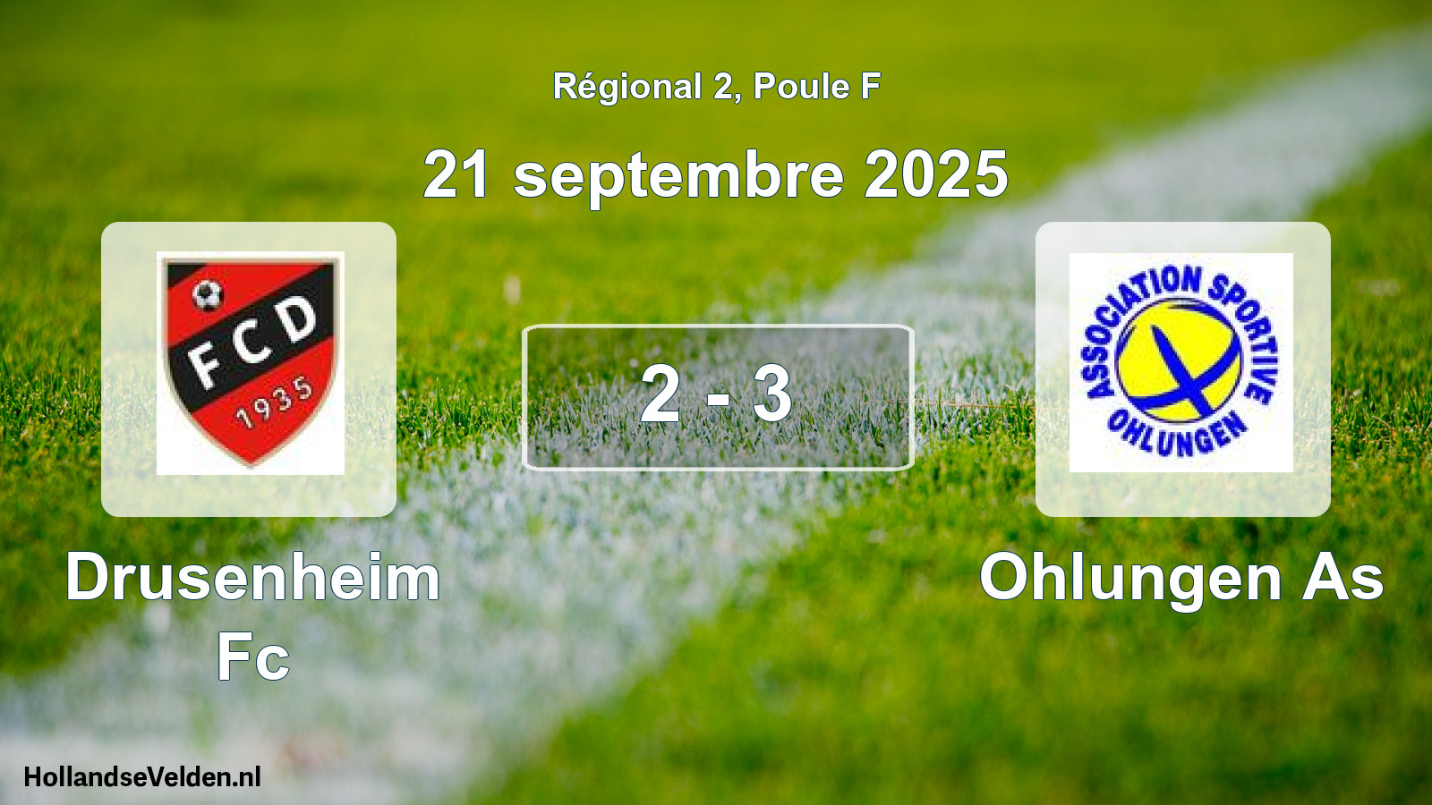 Total number of matches played: Drusenheim Fc - Ohlungen As 2 - 3 (21 September 2025)