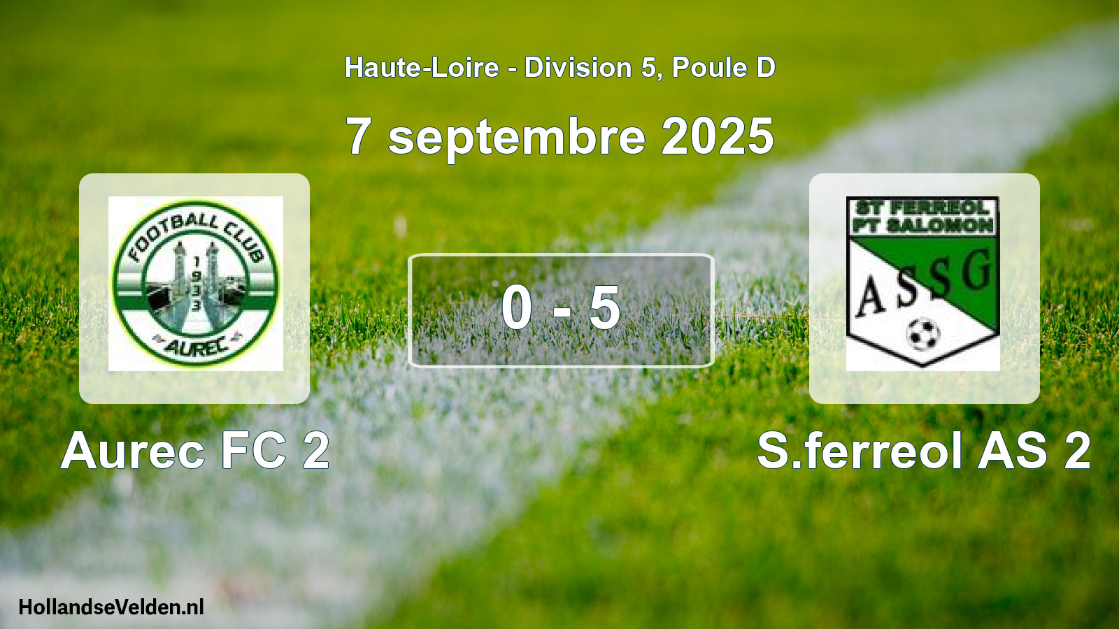 Gespeelde wedstrijd: Aurec FC 2 - S.ferreol AS 2 0 - 5 (7 september 2025)