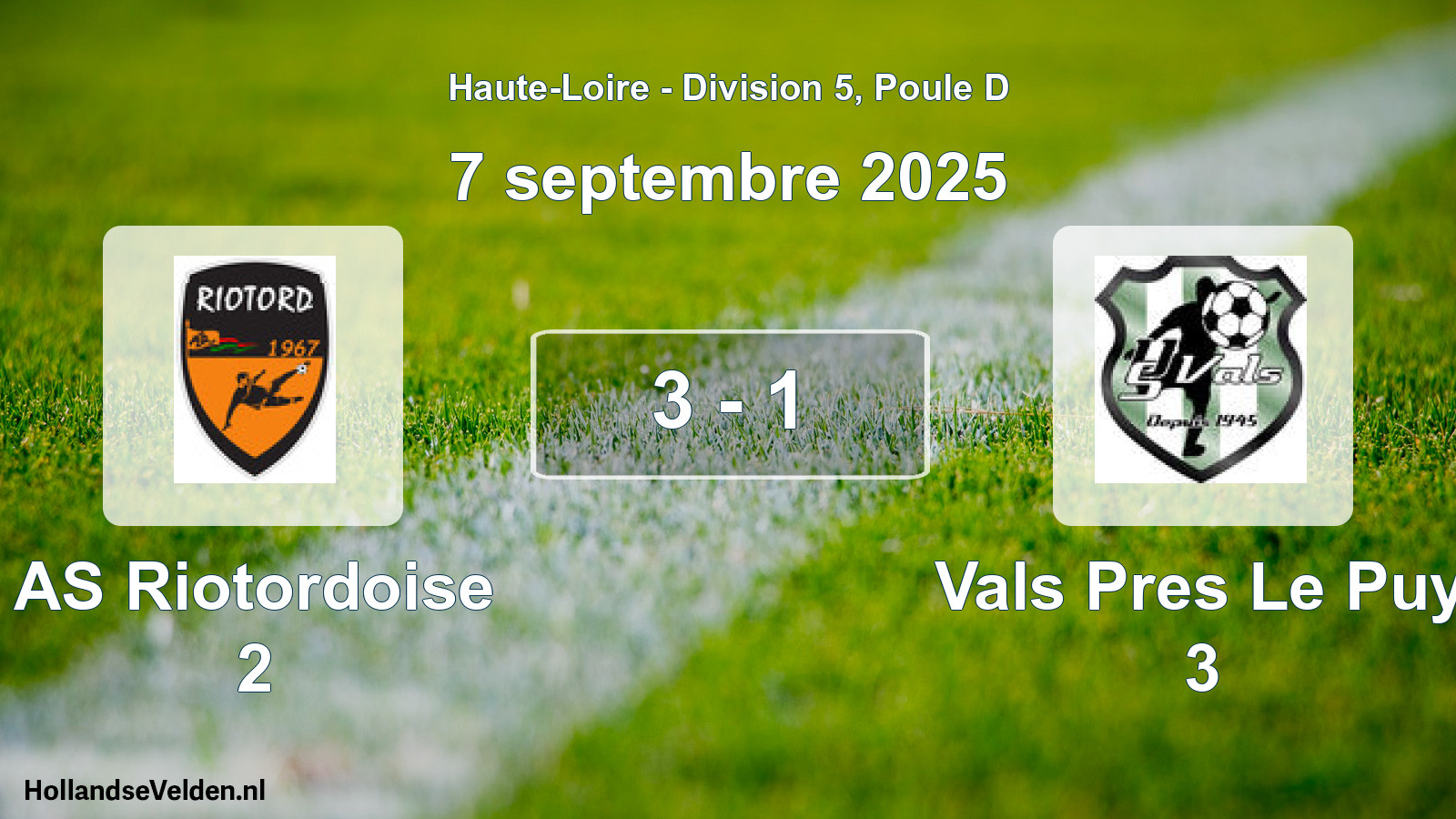 Gespeelde wedstrijd: AS Riotordoise 2 - Vals Pres Le Puy 3 3 - 1 (7 september 2025)