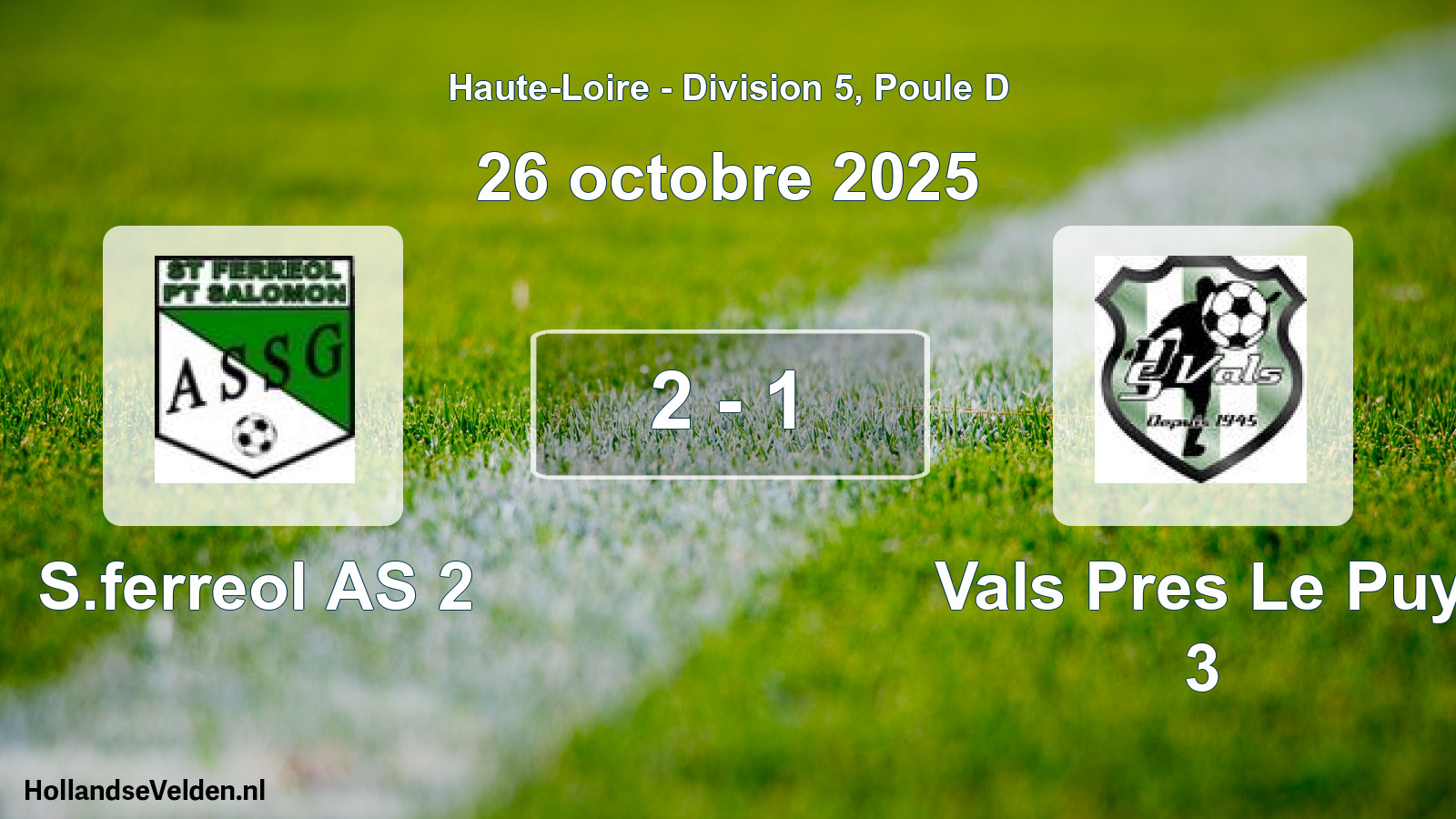 Gespeelde wedstrijd: S.ferreol AS 2 - Vals Pres Le Puy 3 2 - 1 (26 oktober 2025)