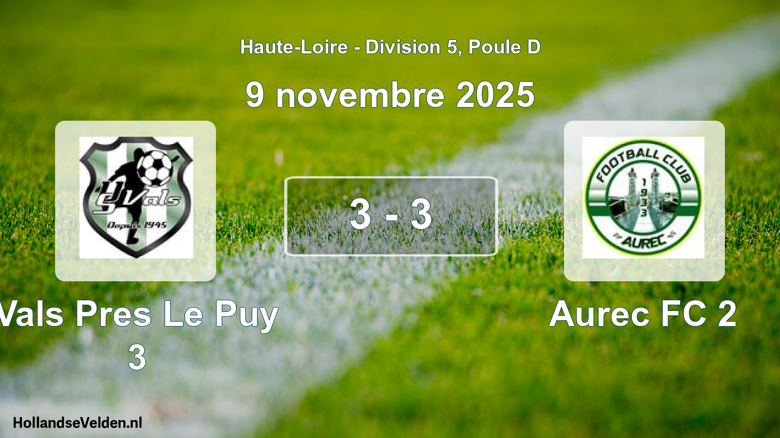 Gespeelde wedstrijd: Vals Pres Le Puy 3 - Aurec FC 2 3 - 3 (9 november 2025)