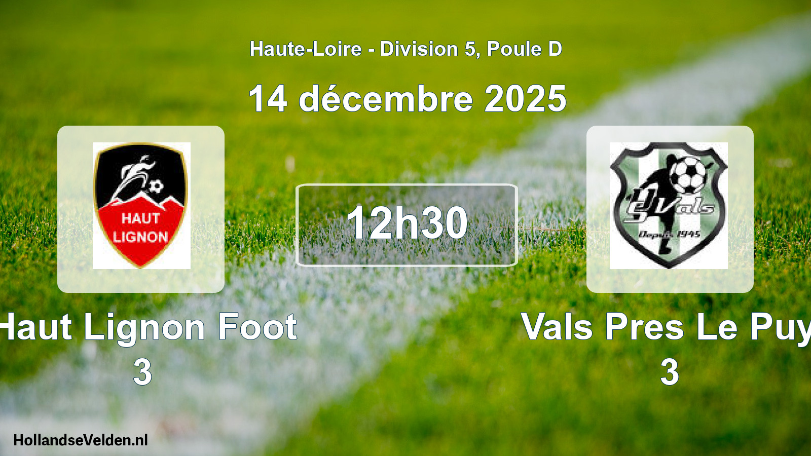 Match programmé: Haut Lignon Foot 3 - Vals Pres Le Puy 3 (14 décembre 2025)