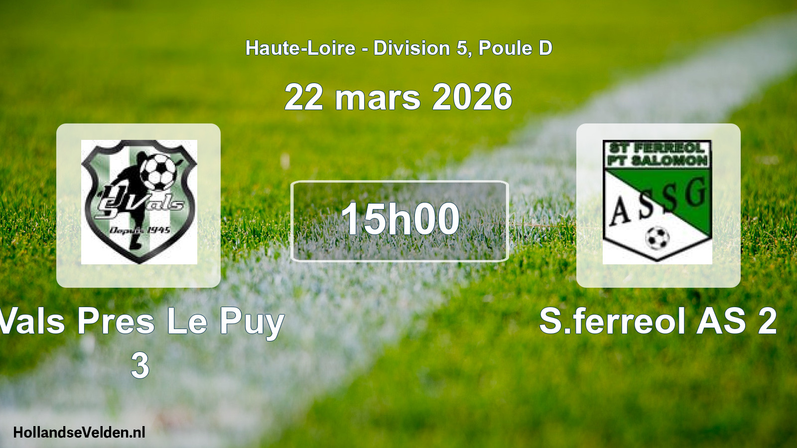 Geplande wedstrijd: Vals Pres Le Puy 3 - S.ferreol AS 2 (22 maart 2026)