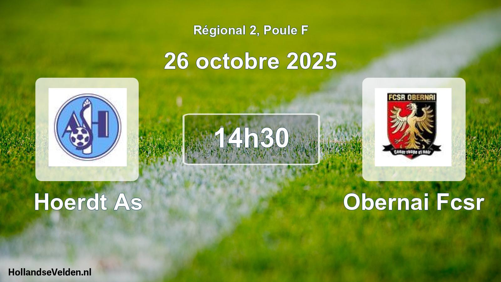 Geplande wedstrijd: Hoerdt As - Obernai Fcsr (26 octobre 2025)
