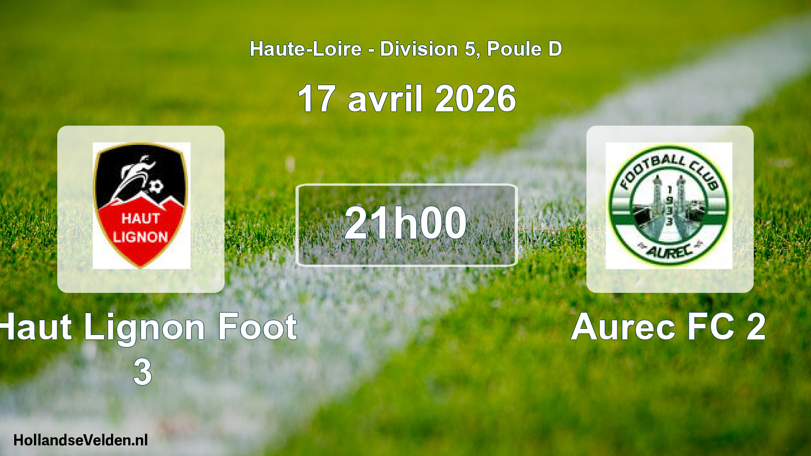 Match programmé: Haut Lignon Foot 3 - Aurec FC 2 (17 avril 2026)