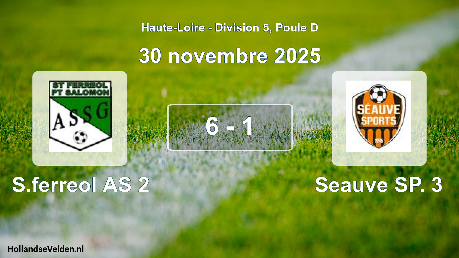 Match joué: S.ferreol AS 2 - Seauve SP. 3 6 - 1 (30 novembre 2025)
