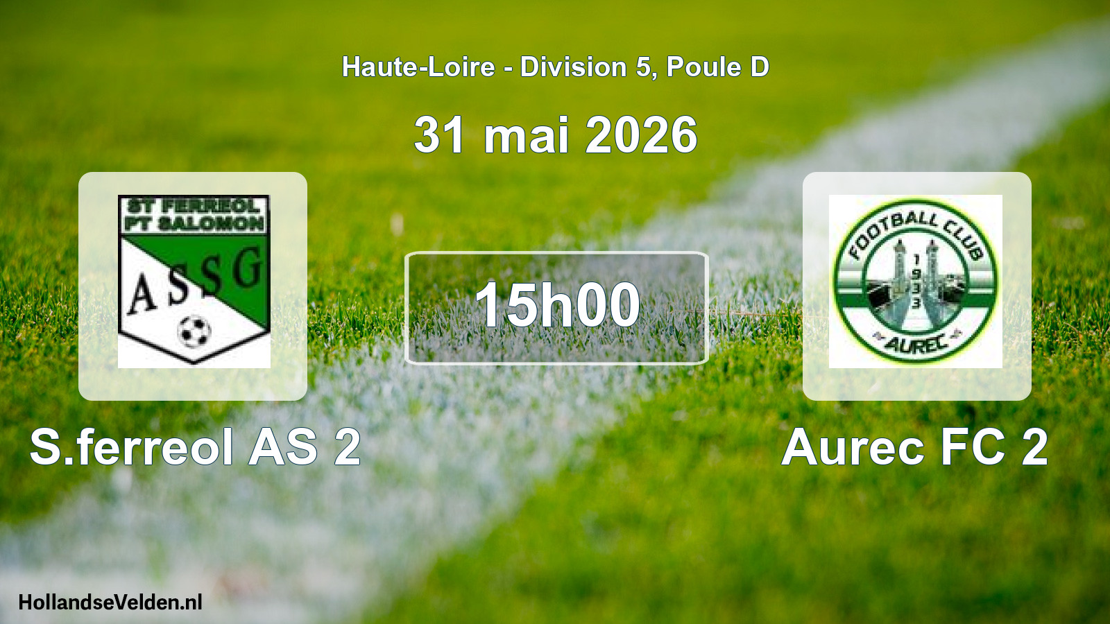 Geplande wedstrijd: S.ferreol AS 2 - Aurec FC 2 (31 mei 2026)