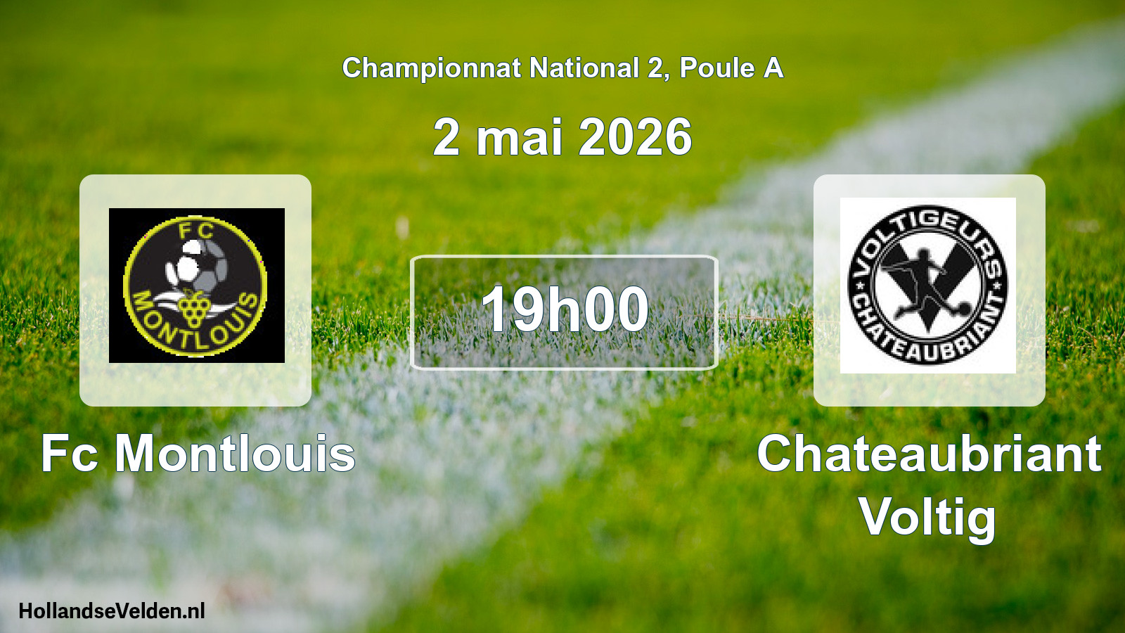 Geplande wedstrijd: Fc Montlouis - Chateaubriant Voltig (2 mai 2026)