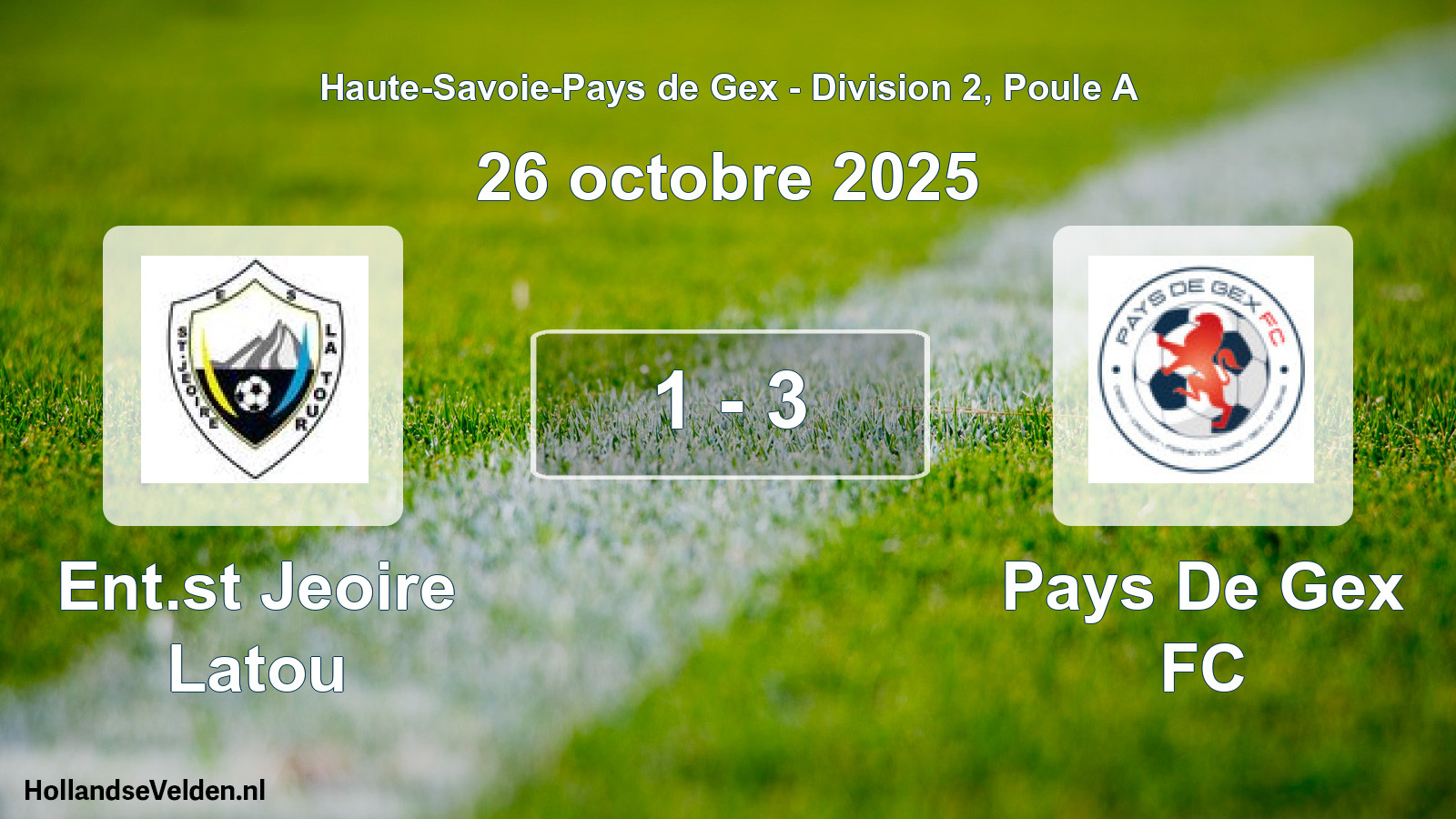 Gespeelde wedstrijd: Ent.st Jeoire Latou - Pays De Gex FC 1 - 3 (26 oktober 2025)