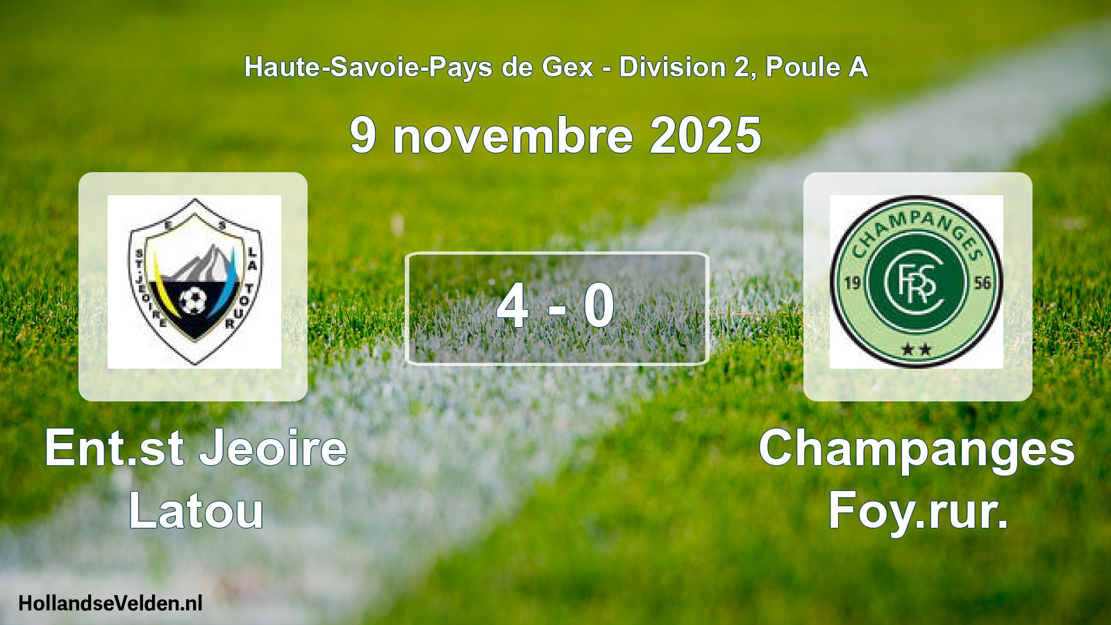 Gespeelde wedstrijd: Ent.st Jeoire Latou - Champanges Foy.rur. 4 - 0 (9 november 2025)