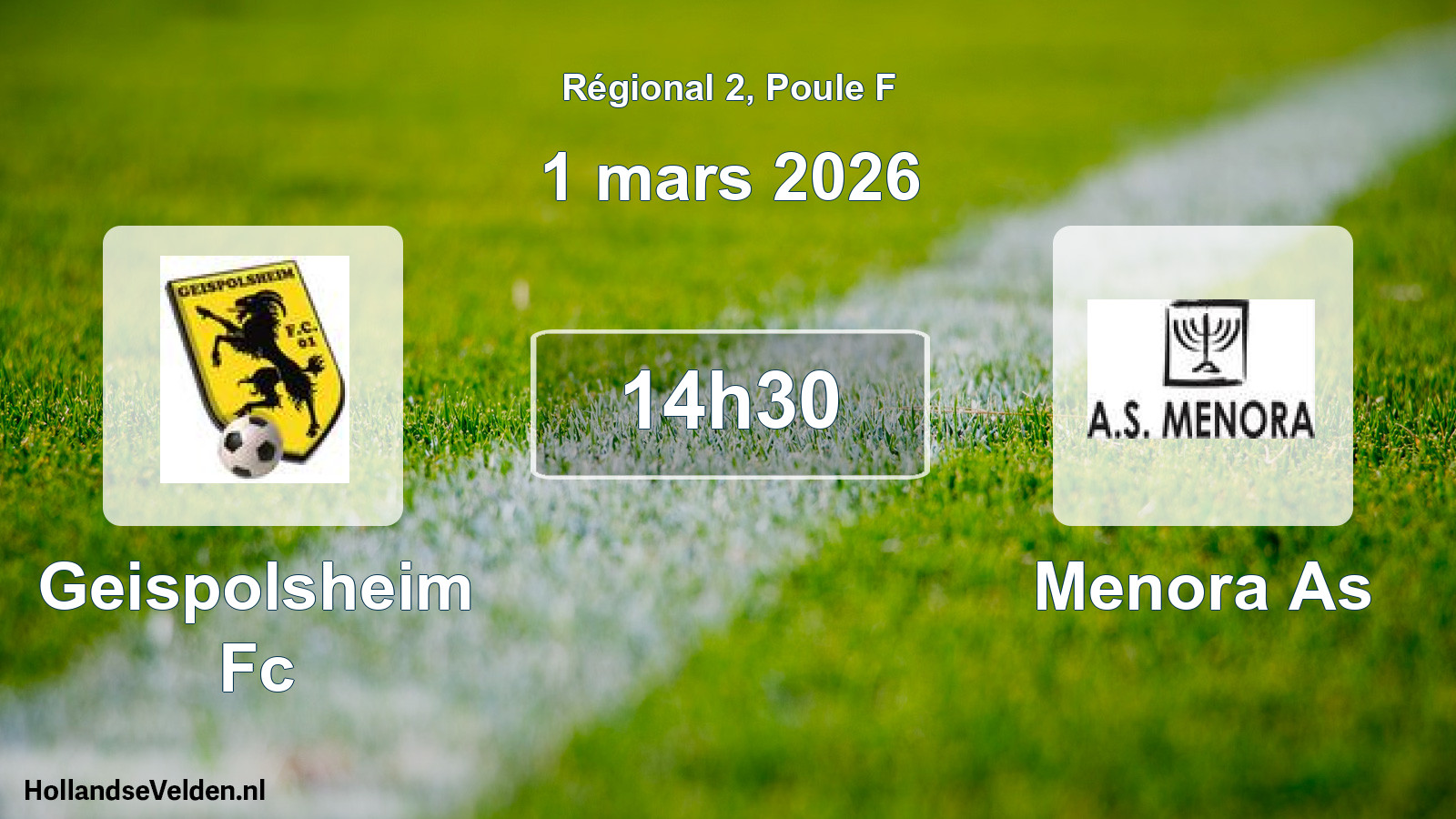 Geplande wedstrijd: Geispolsheim Fc - Menora As (1 mars 2026)