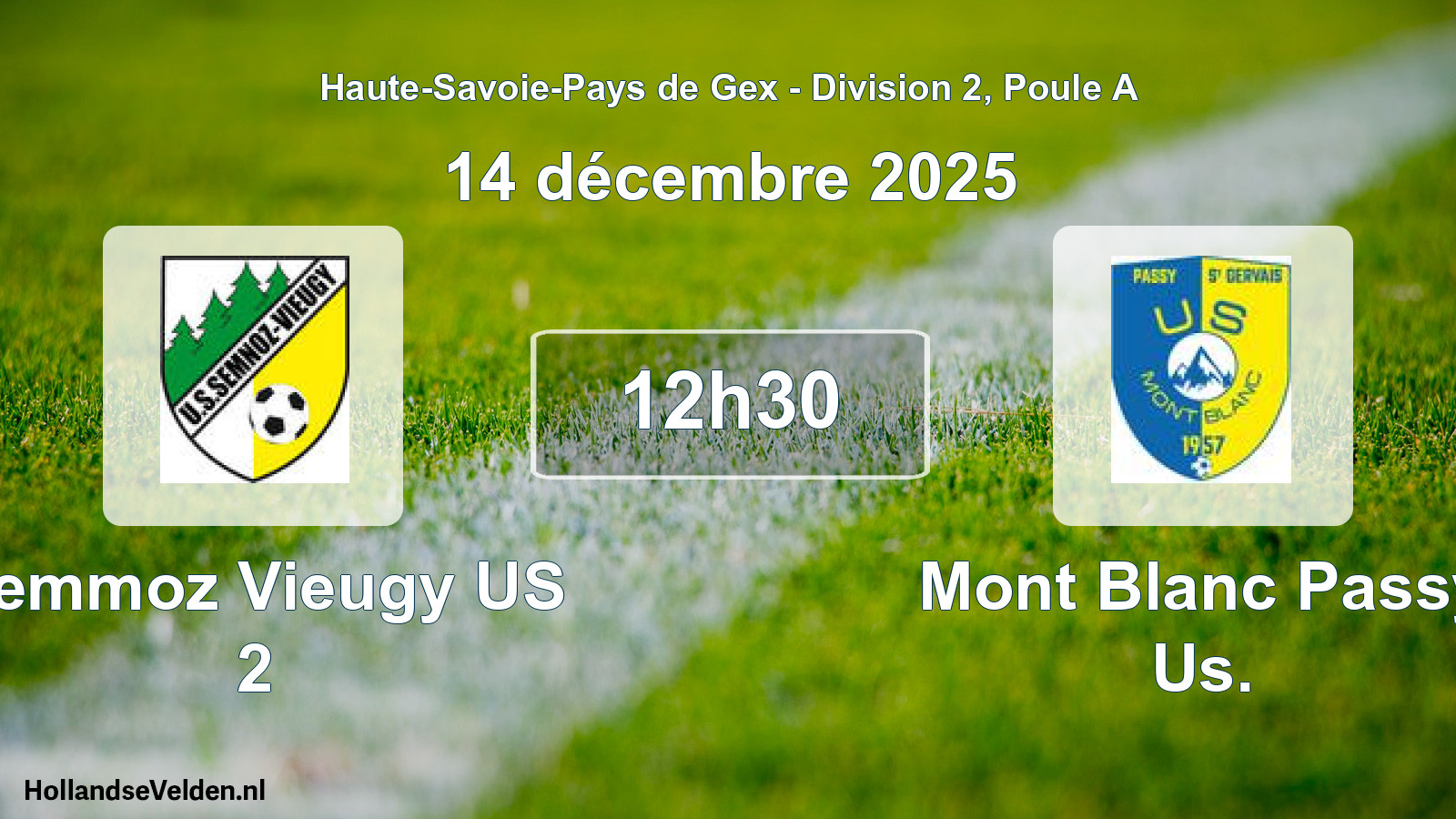 Scheduled Match: Semmoz Vieugy US 2 - Mont Blanc Passy Us. (14 December 2025)