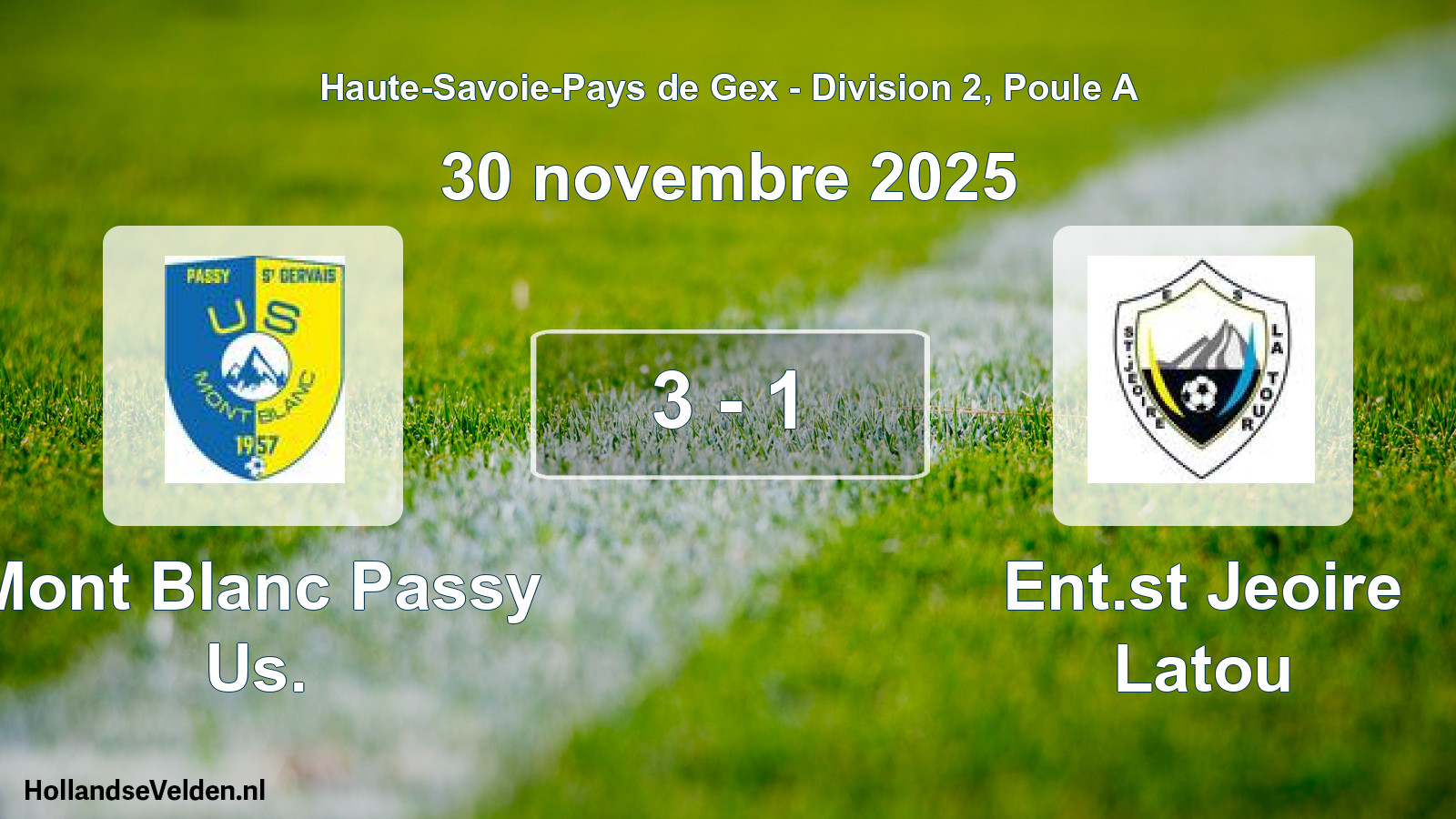 Total number of matches played: Mont Blanc Passy Us. - Ent.st Jeoire Latou 3 - 1 (30 November 2025)