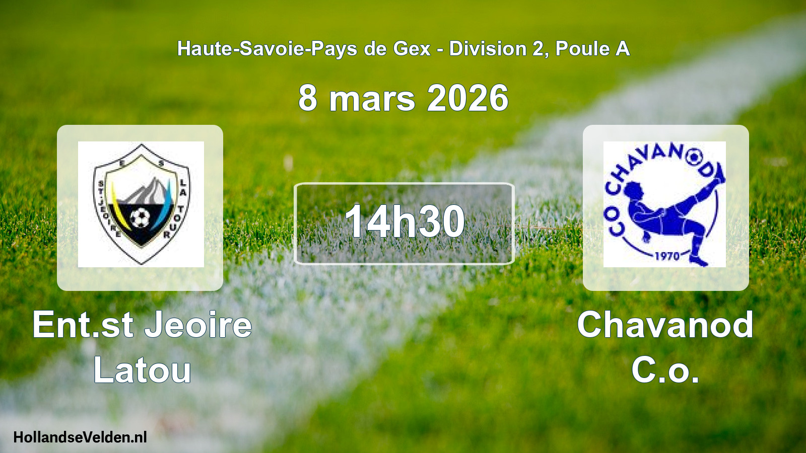 Geplande wedstrijd: Ent.st Jeoire Latou - Chavanod C.o. (8 maart 2026)