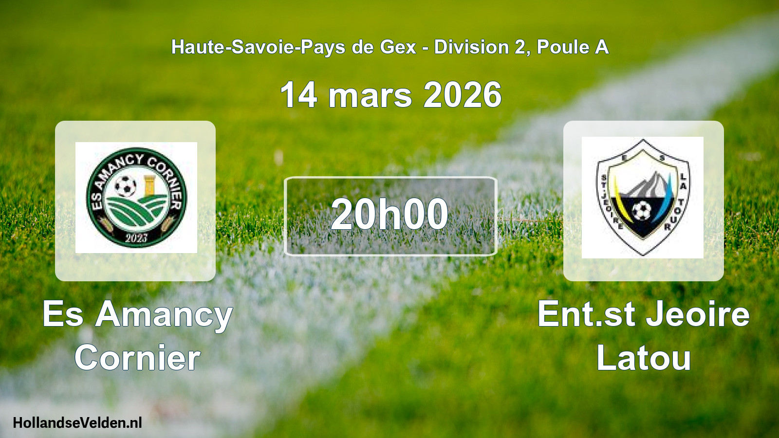 Geplande wedstrijd: Es Amancy Cornier - Ent.st Jeoire Latou (14 maart 2026)