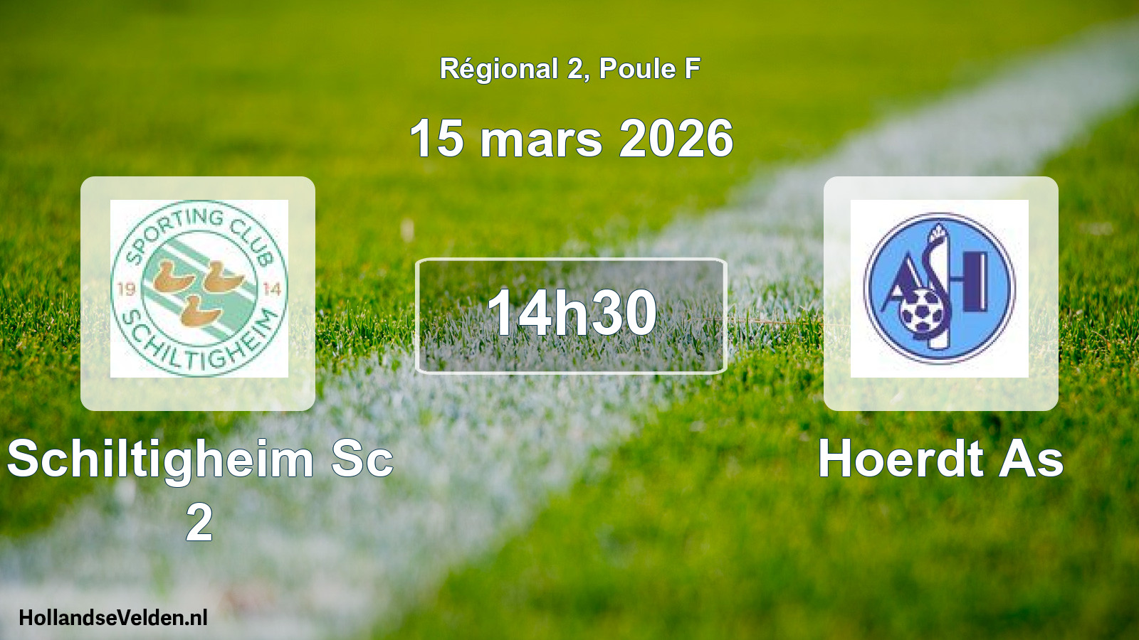Geplande wedstrijd: Schiltigheim Sc 2 - Hoerdt As (15 mars 2026)