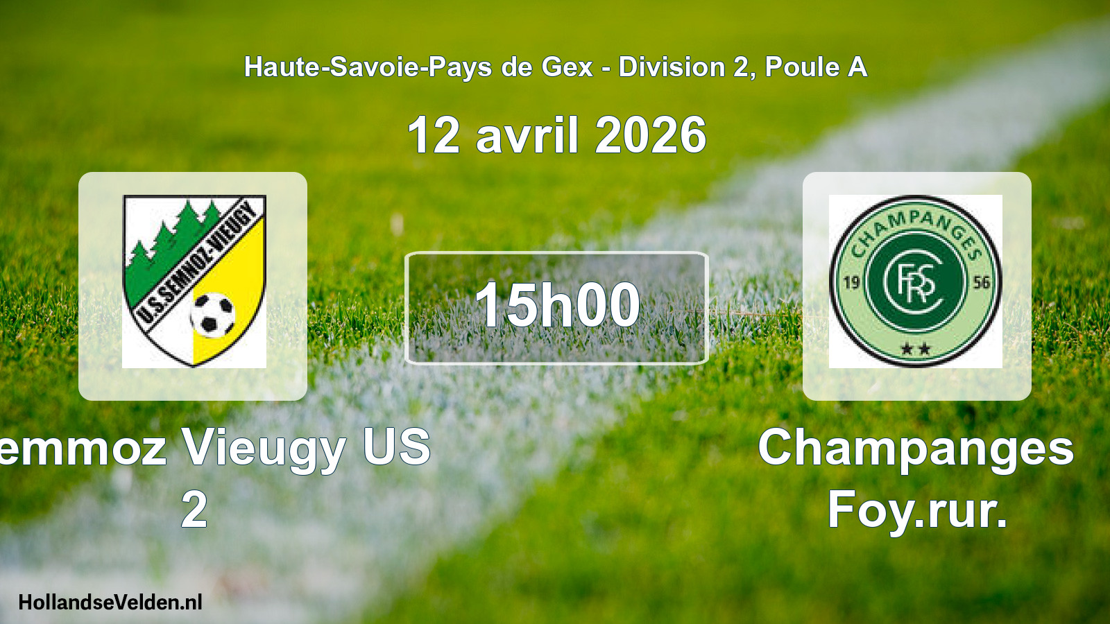 Geplande wedstrijd: Semmoz Vieugy US 2 - Champanges Foy.rur. (12 april 2026)