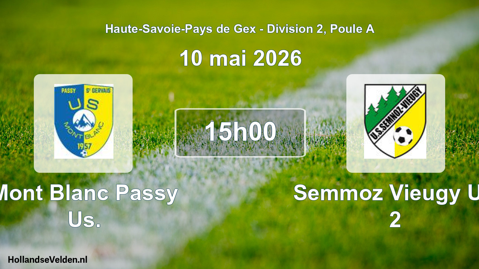 Scheduled Match: Mont Blanc Passy Us. - Semmoz Vieugy US 2 (10 May 2026)