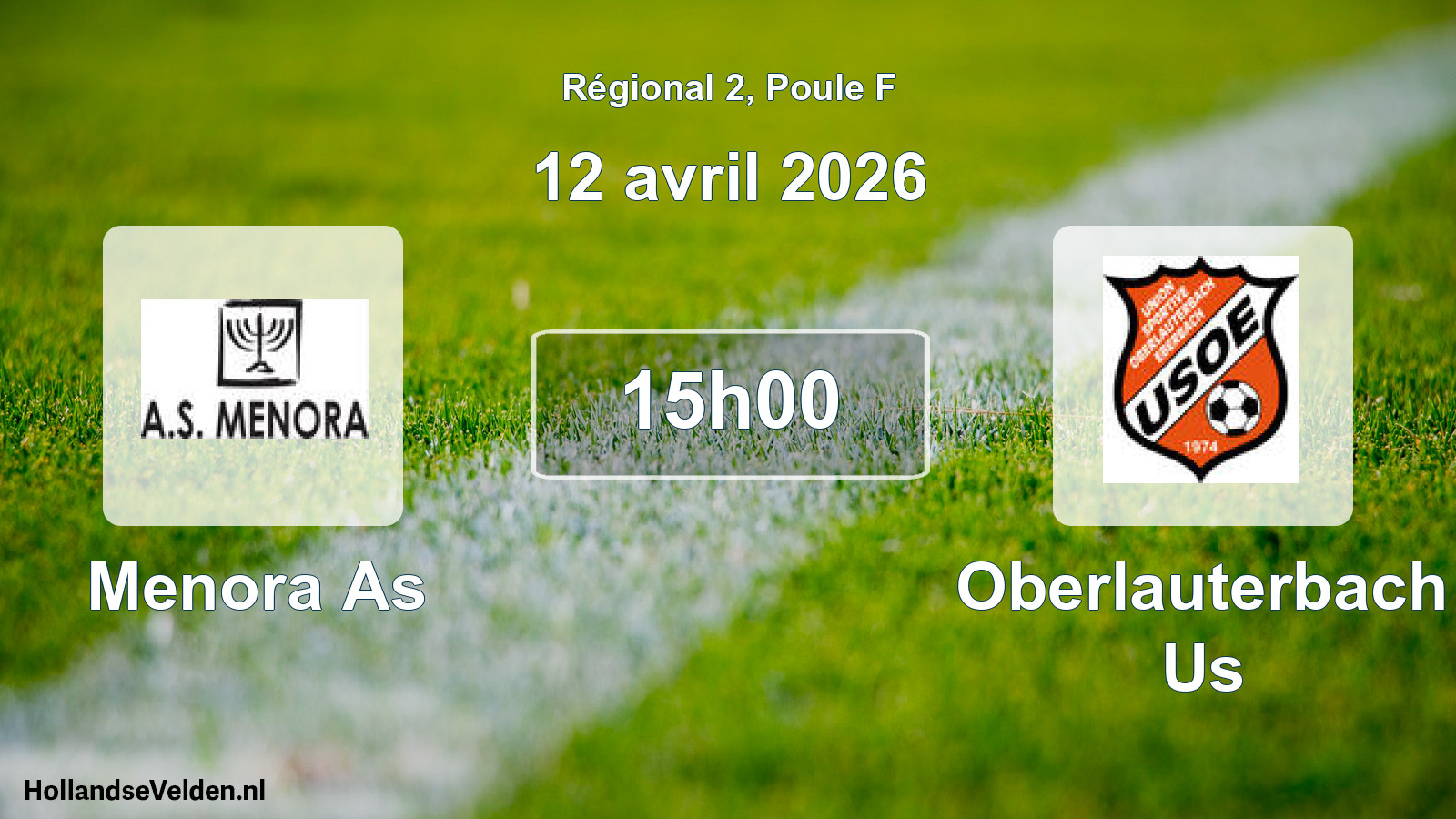 Geplande wedstrijd: Menora As - Oberlauterbach Us (12 avril 2026)