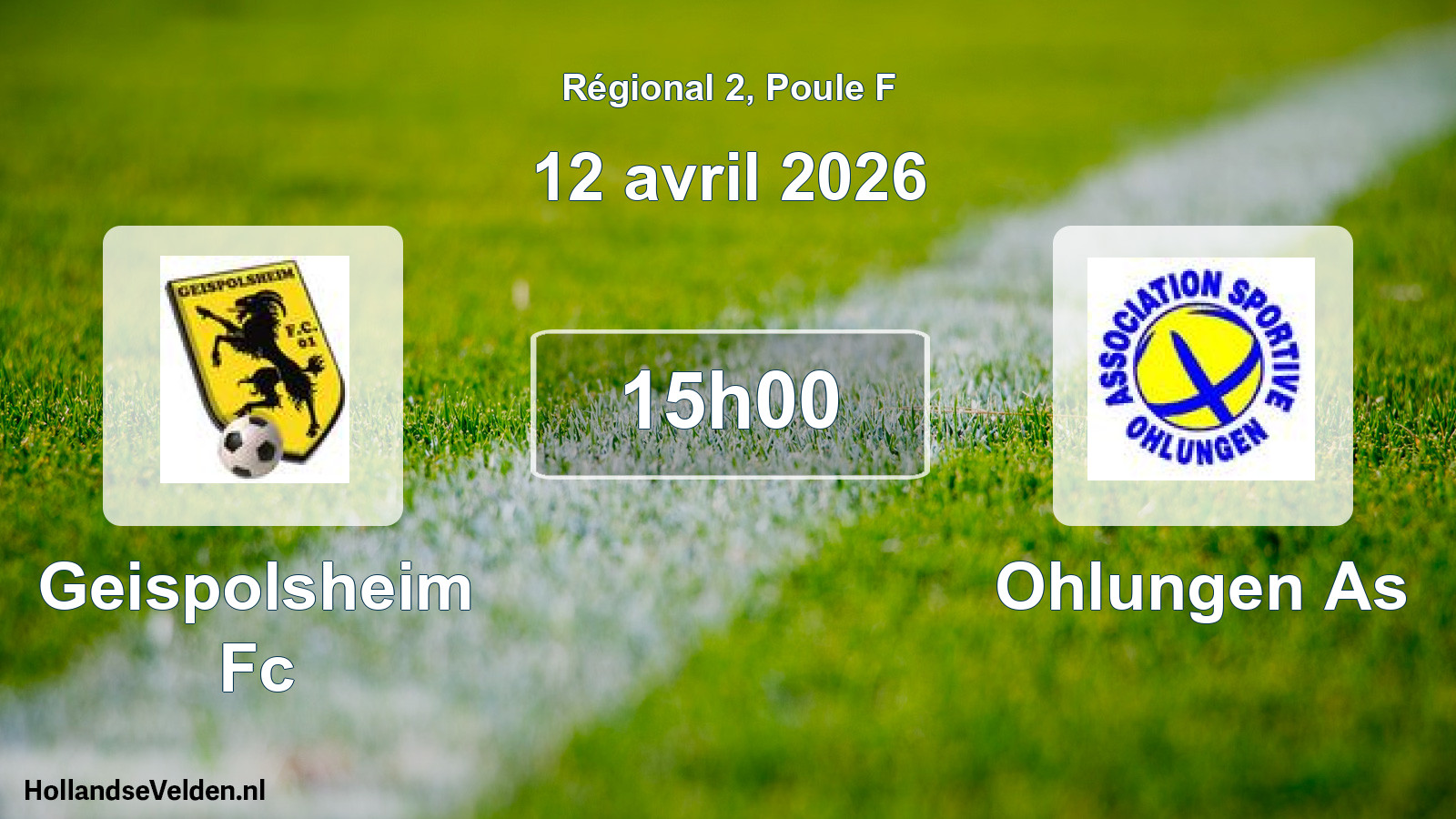 Geplande wedstrijd: Geispolsheim Fc - Ohlungen As (12 avril 2026)