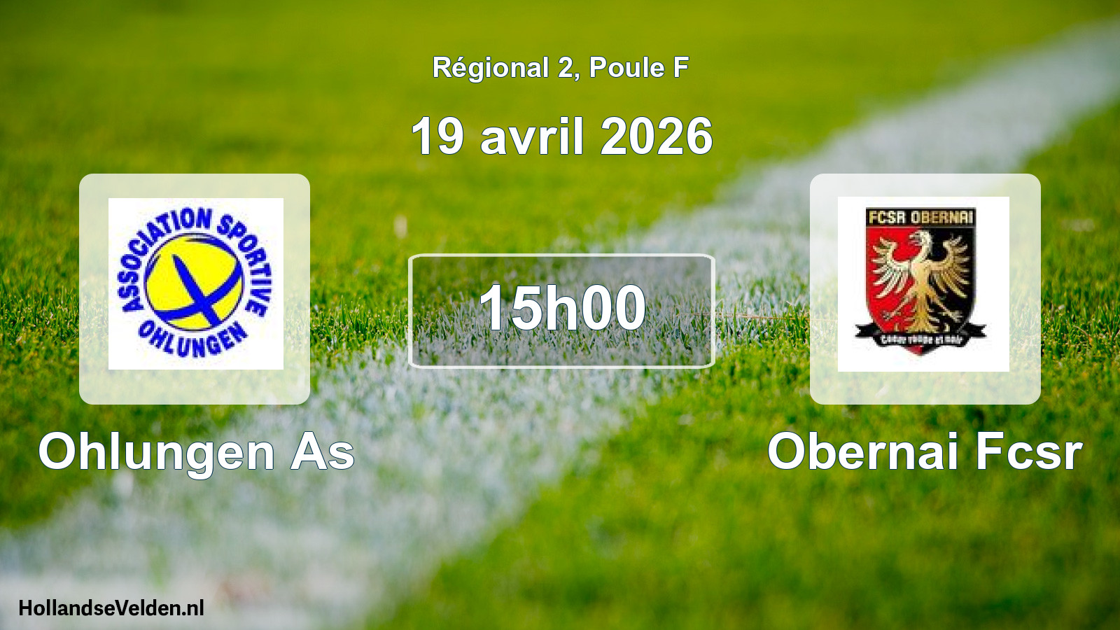 Geplande wedstrijd: Ohlungen As - Obernai Fcsr (19 april 2026)