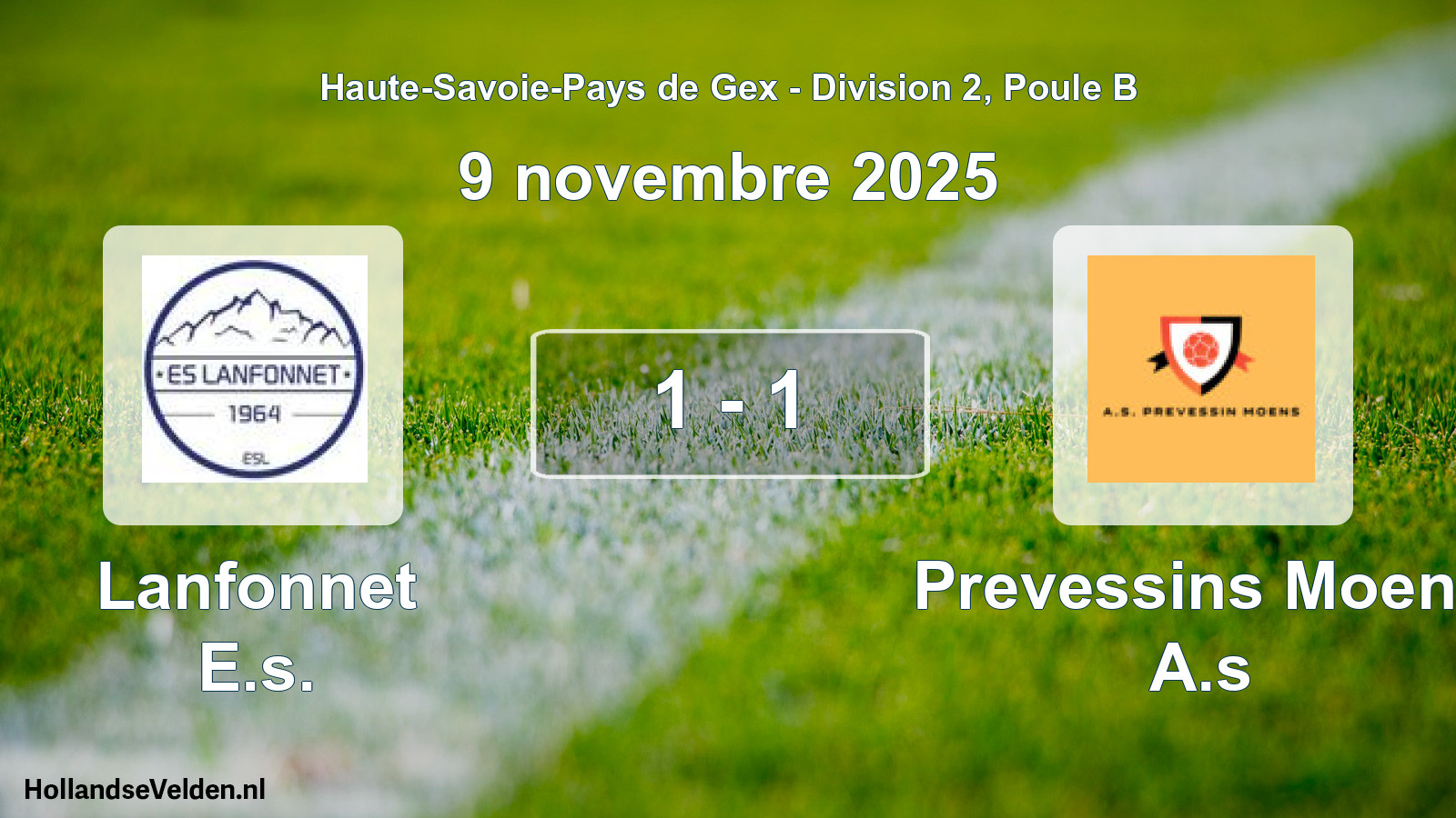 Total number of matches played: Lanfonnet E.s. - Prevessins Moens A.s 1 - 1 (9 November 2025)