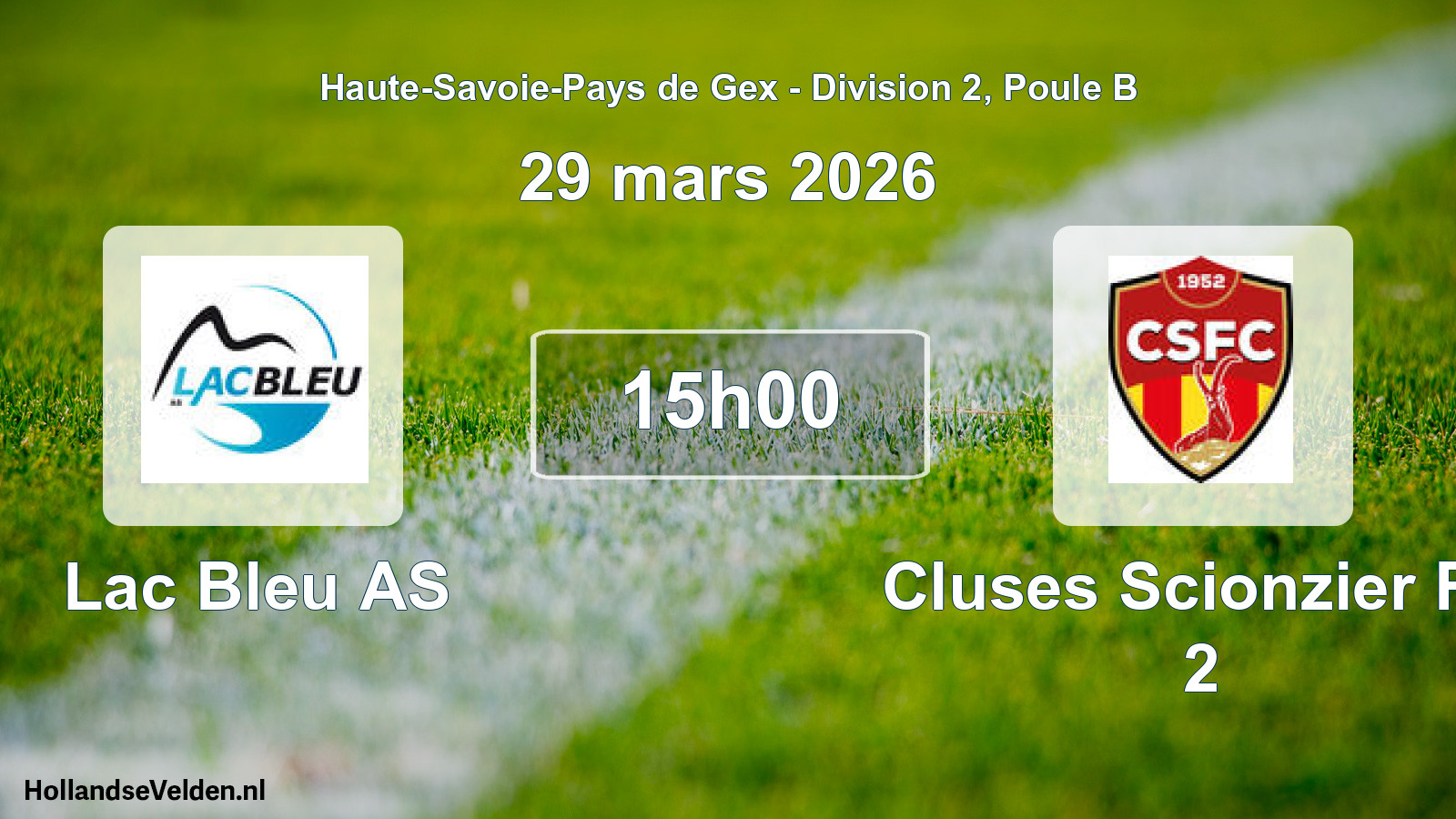 Geplande wedstrijd: Lac Bleu AS - Cluses Scionzier FC 2 (29 maart 2026)