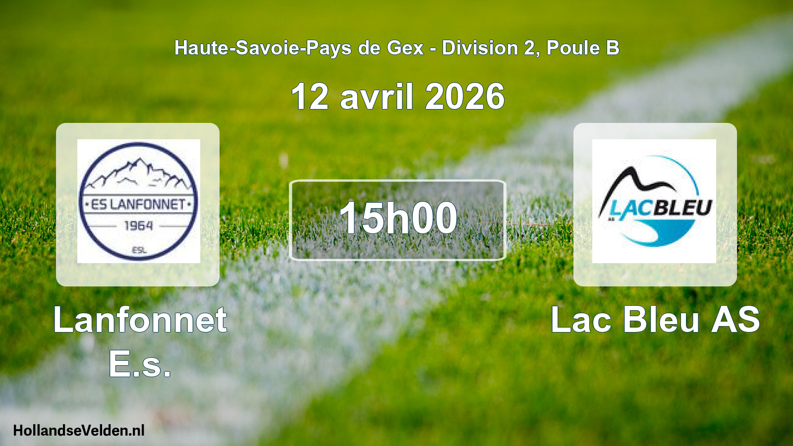 Match programmé: Lanfonnet E.s. - Lac Bleu AS (12 avril 2026)