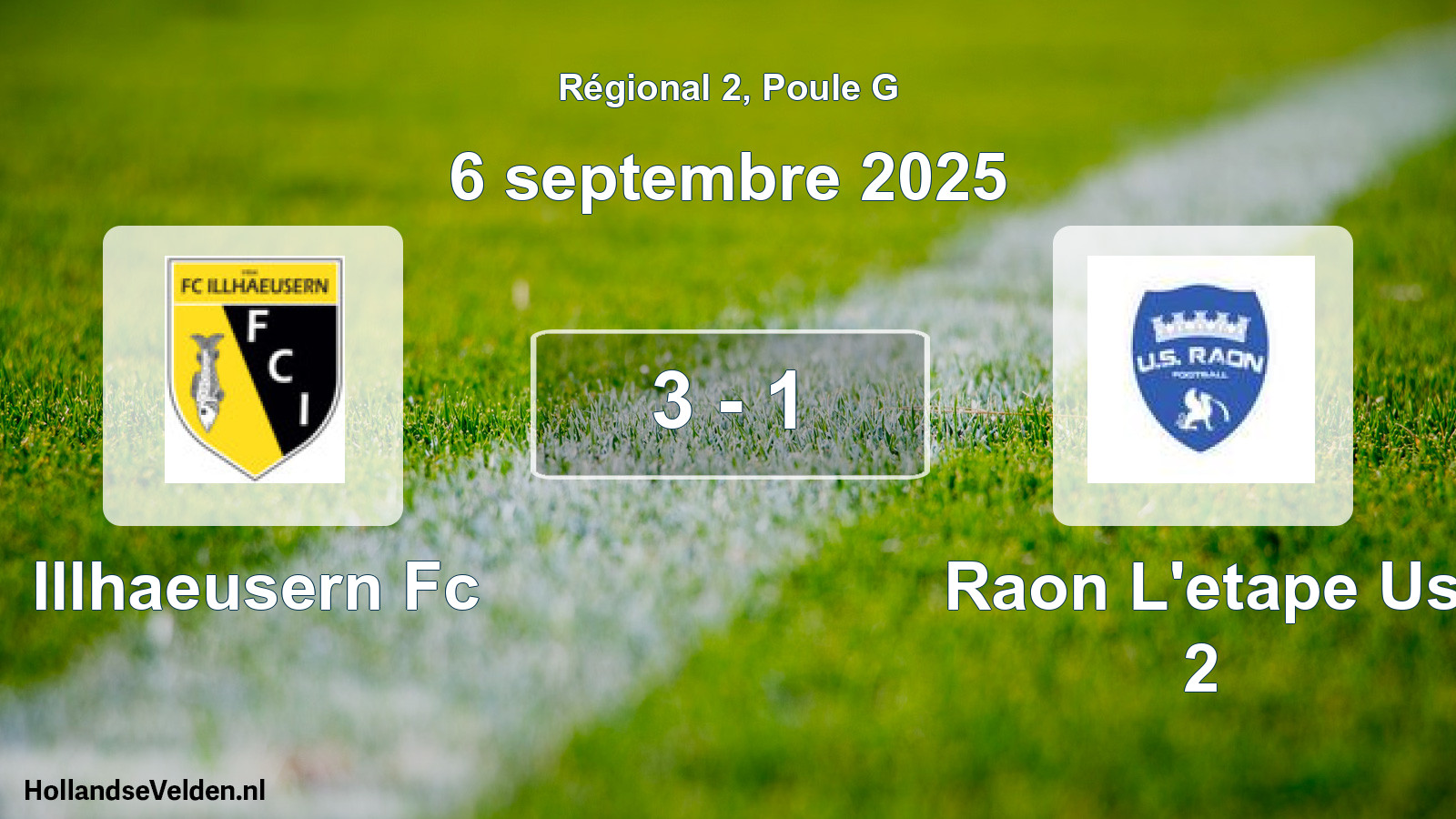 Gespeelde wedstrijd: Illhaeusern Fc - Raon L'etape Us 2 3 - 1 (6 september 2025)