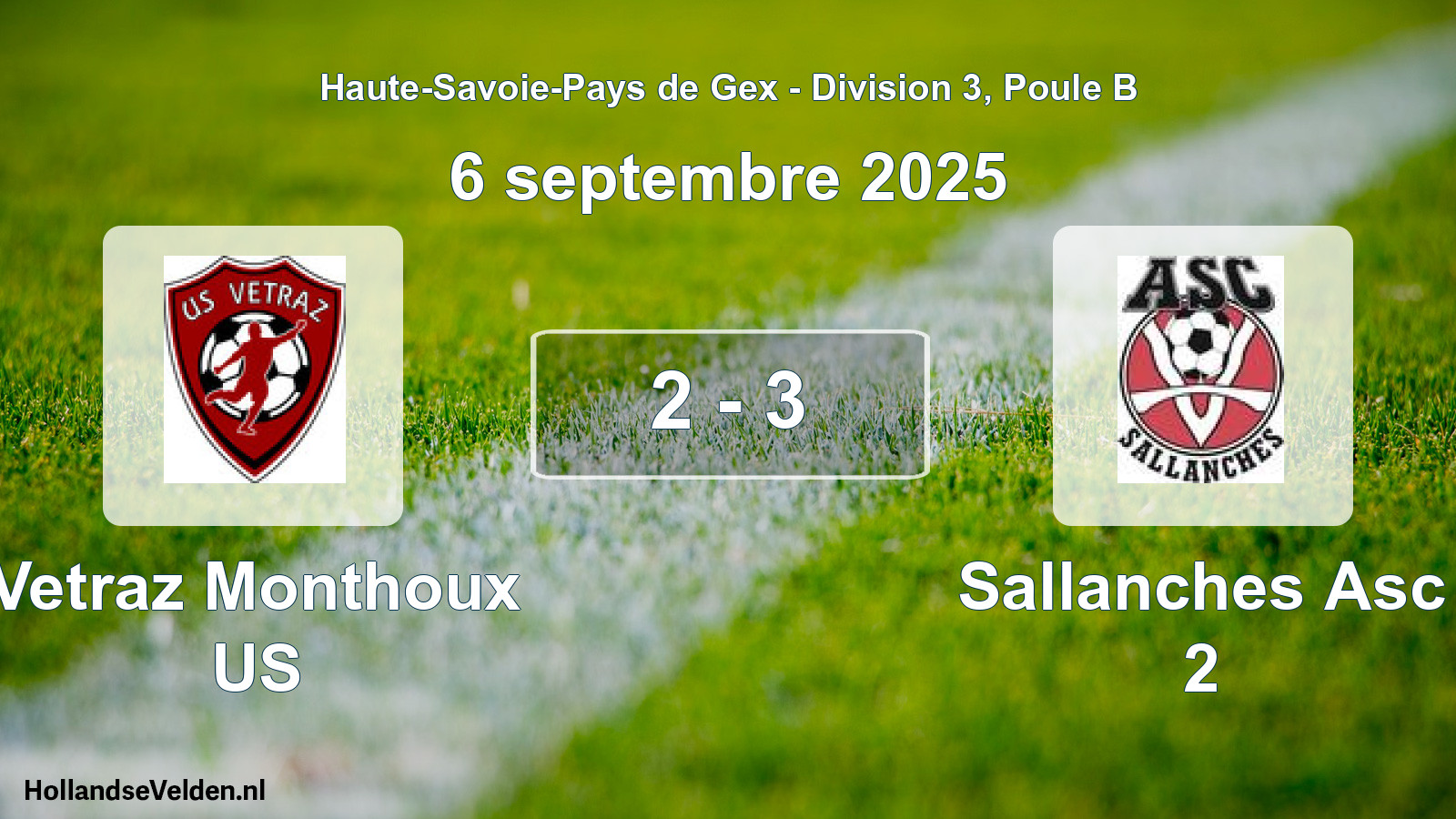 Gespeelde wedstrijd: Vetraz Monthoux US - Sallanches Asc 2 2 - 3 (6 september 2025)