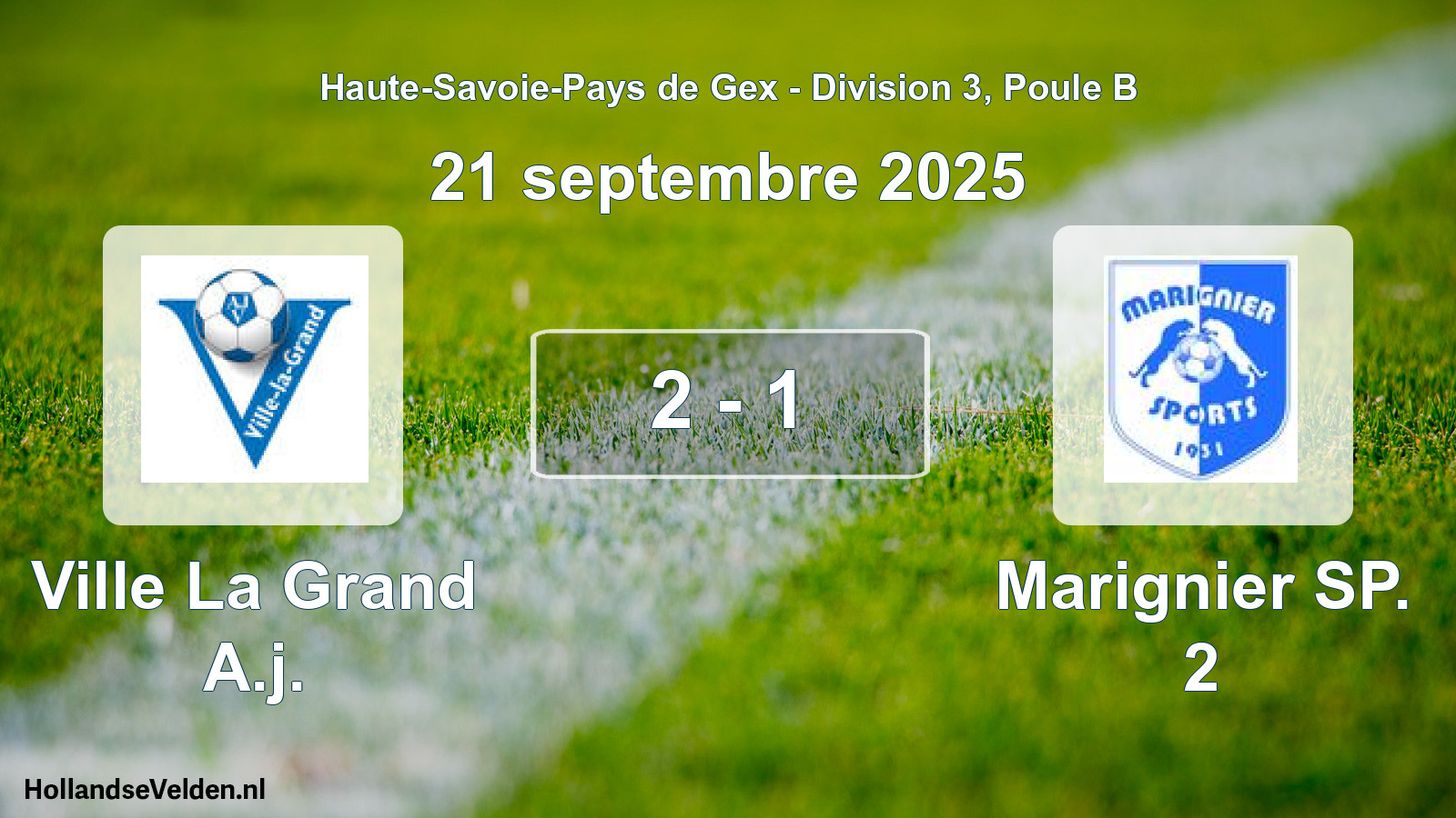 Gespeelde wedstrijd: Ville La Grand A.j. - Marignier SP. 2 2 - 1 (21 september 2025)
