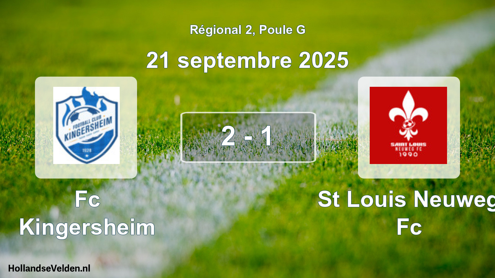 Total number of matches played: Fc Kingersheim - St Louis Neuweg Fc 2 - 1 (21 September 2025)