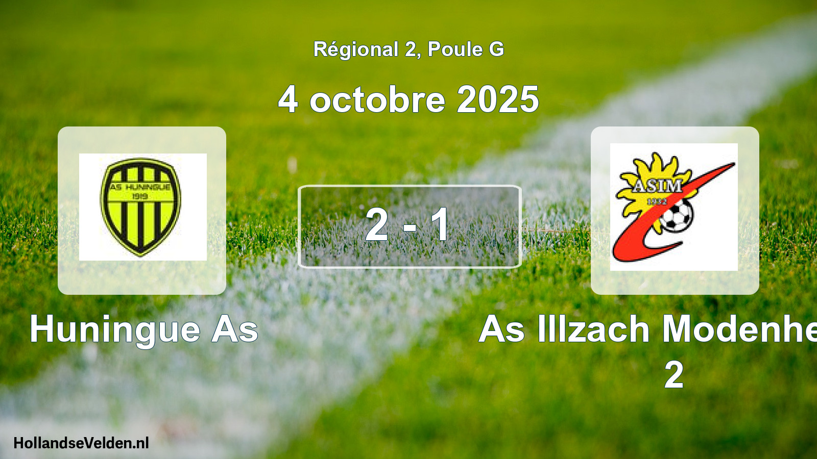 Total number of matches played: Huningue As - As Illzach Modenheim 2 2 - 1 (4 October 2025)
