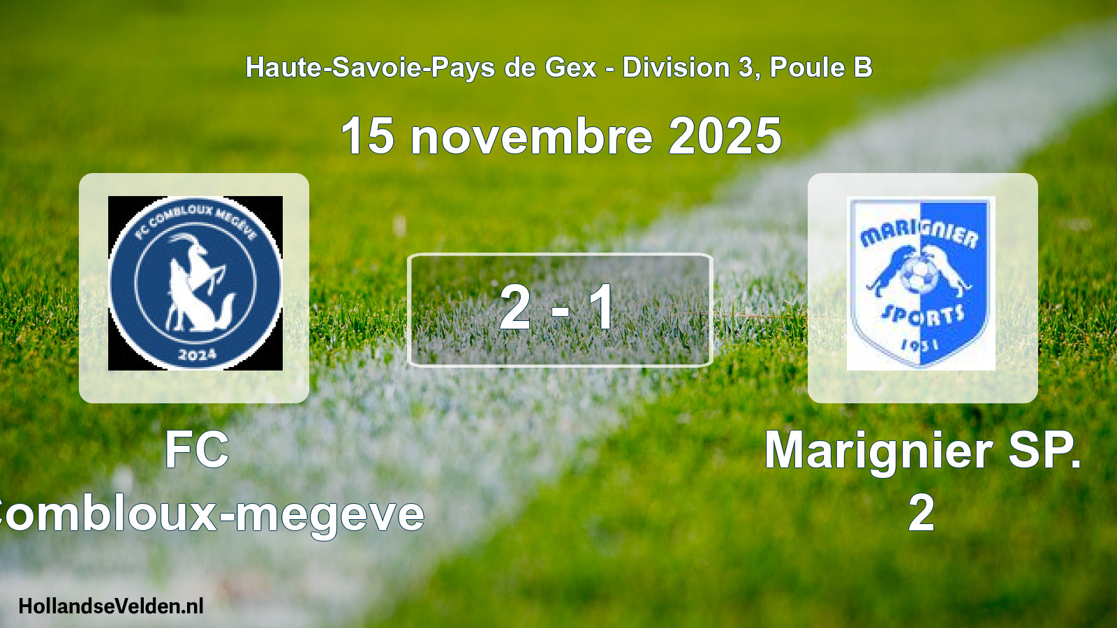 Gespeelde wedstrijd: FC Combloux-megeve - Marignier SP. 2 2 - 1 (15 november 2025)